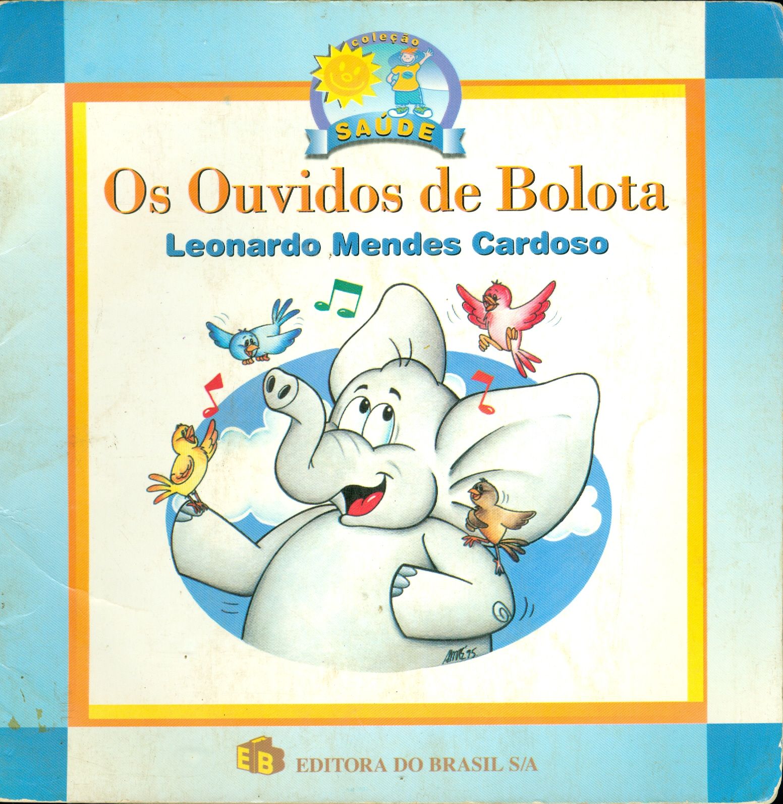 OS OUVIDOS DE BOLOTA
