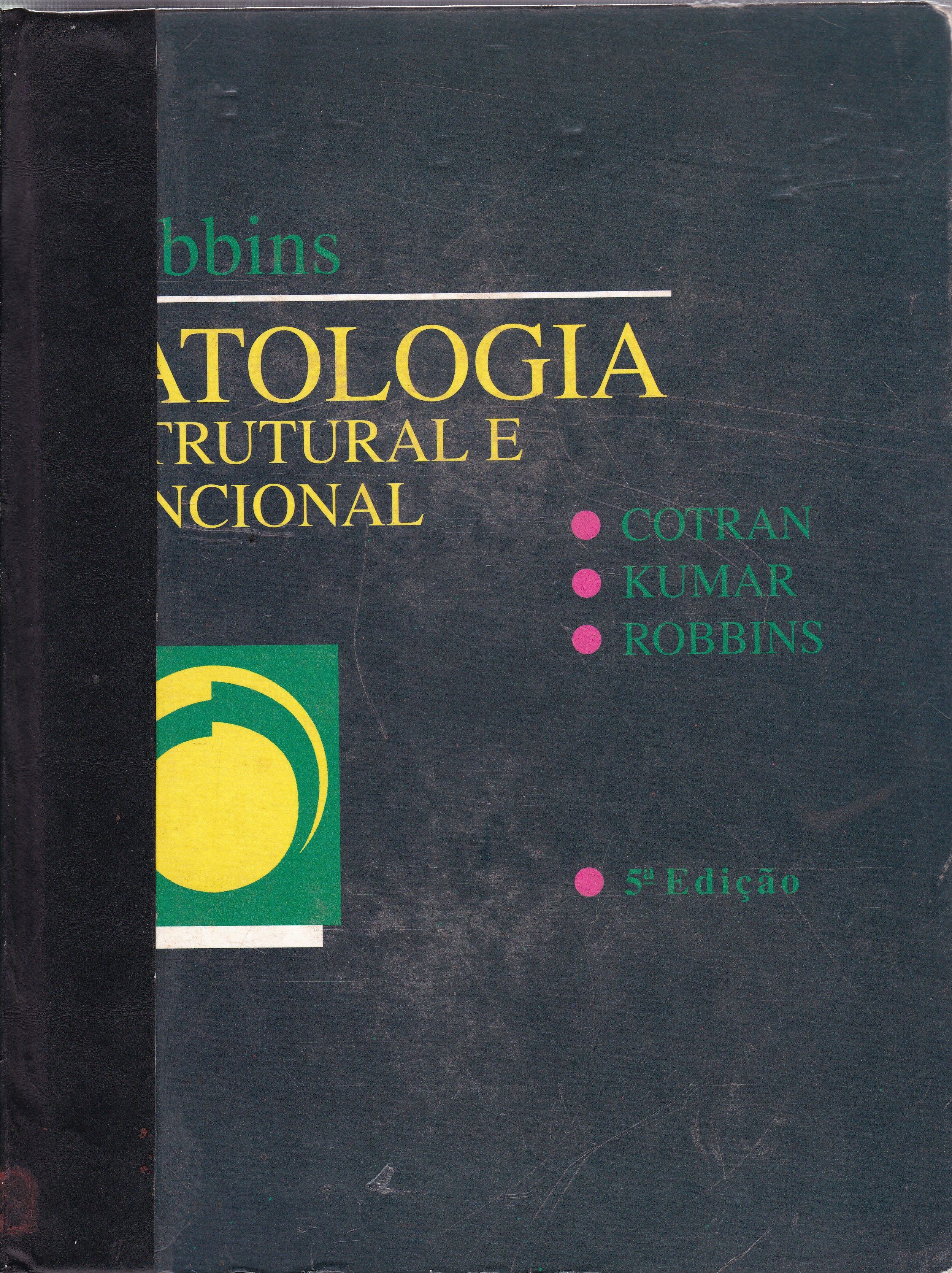 ROBBINS: PATOLOGIA ESTRUTURAL E FUNCIONAL