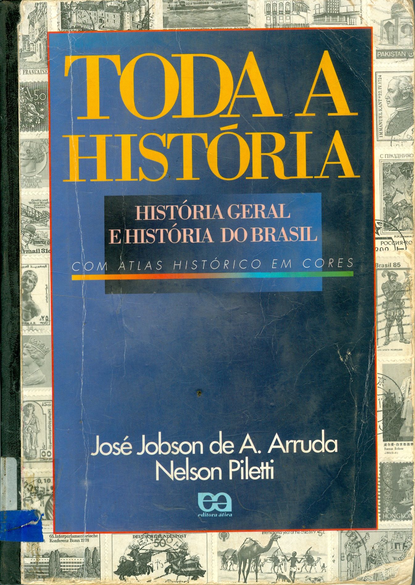 TODA A HISTÓRIA: HISTÓRIA GERAL E DO BRASIL