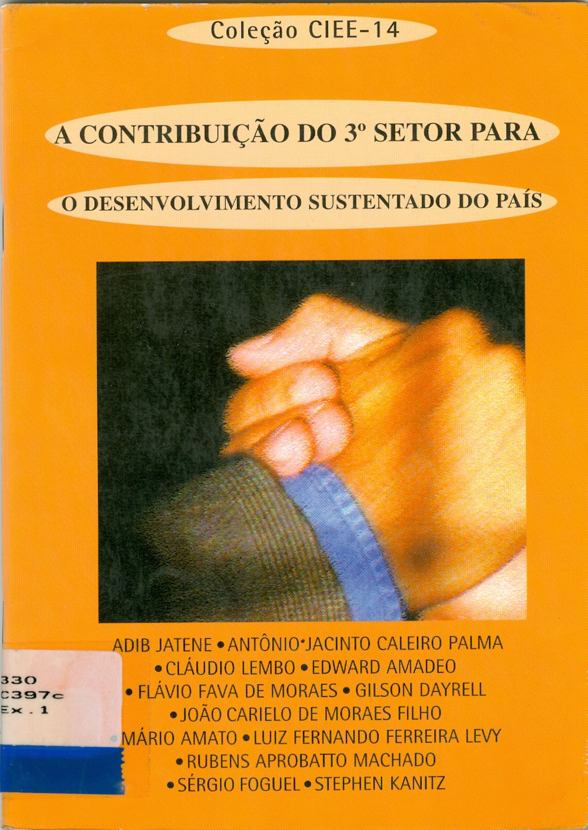 A CONTRIBUIÇÃO DO 3º SETOR PARA O DESENVOLVIMENTO SUSTENTADO DO PAÍS