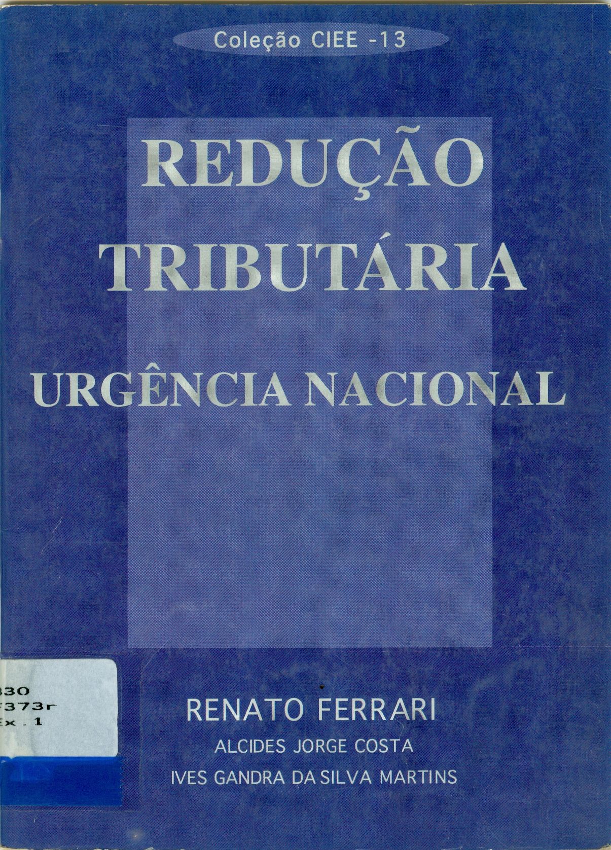 REDUÇÃO TRIBUTÁRIA: URGÊNCIA NACIONAL