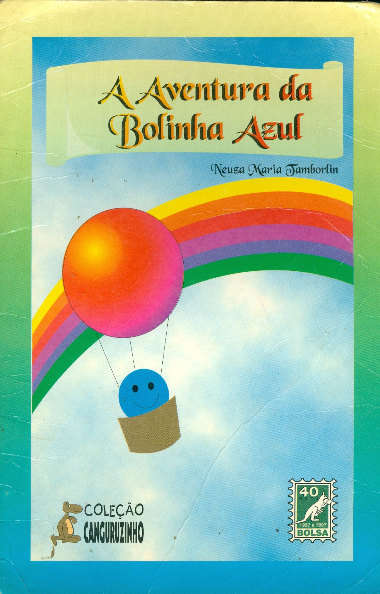 A AVENTURA DA BOLINHA AZUL