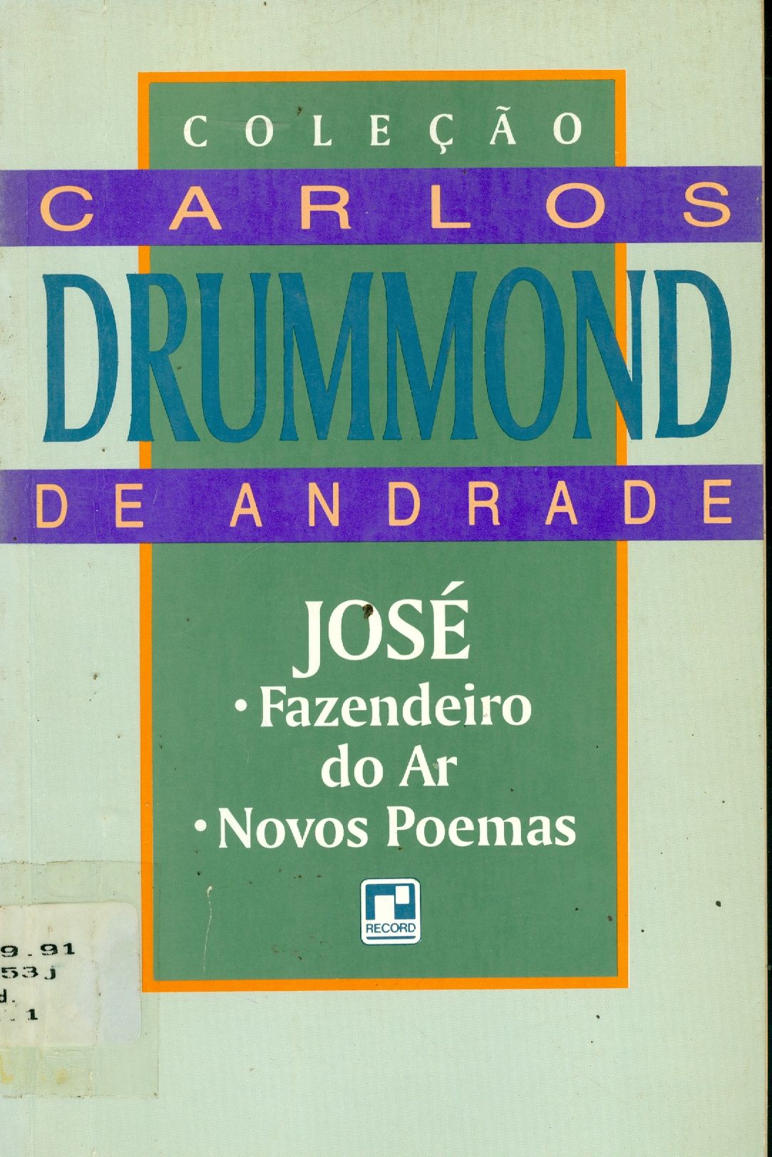 JOSÉ: FAZENDEIRO DO AR, NOVOS POEMAS 