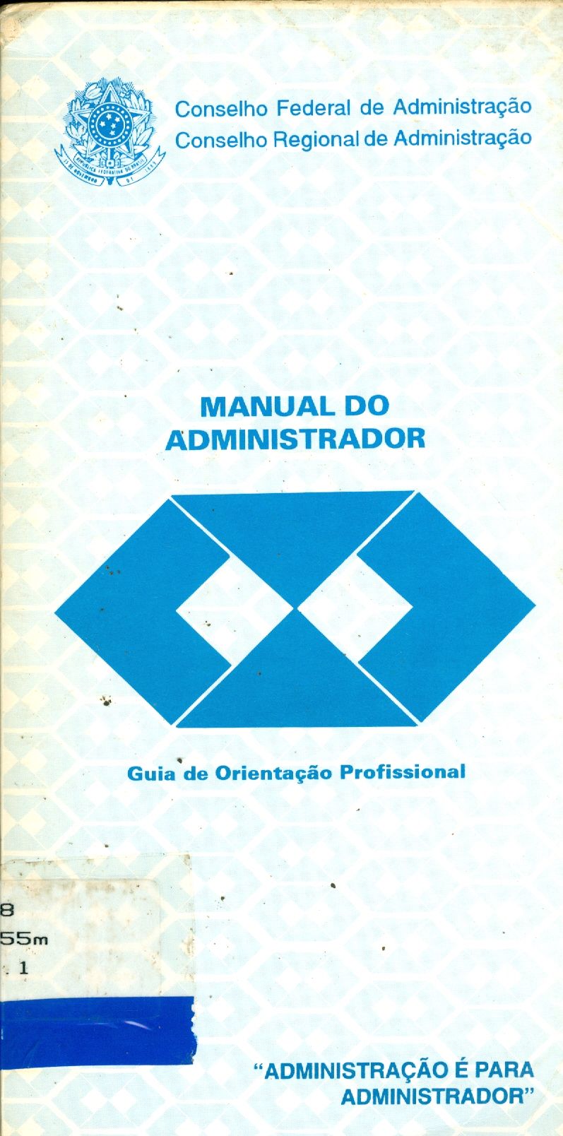 MANUAL DO ADMINISTRADOR: GUIA DE ORIENTAÇÃO PROFISSIONAL
