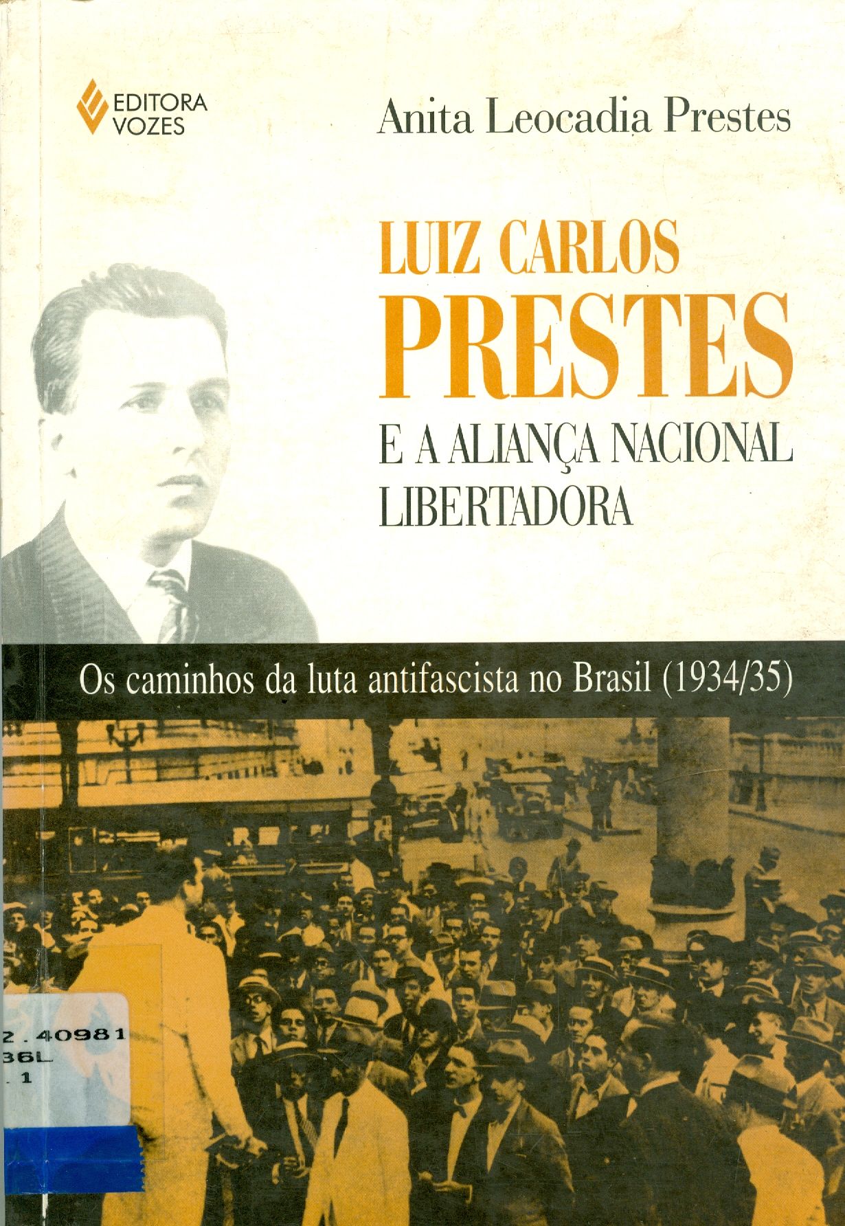 LUIZ CARLOS PRESTES E A ALIANÇA NACIONAL LIBERTADORA