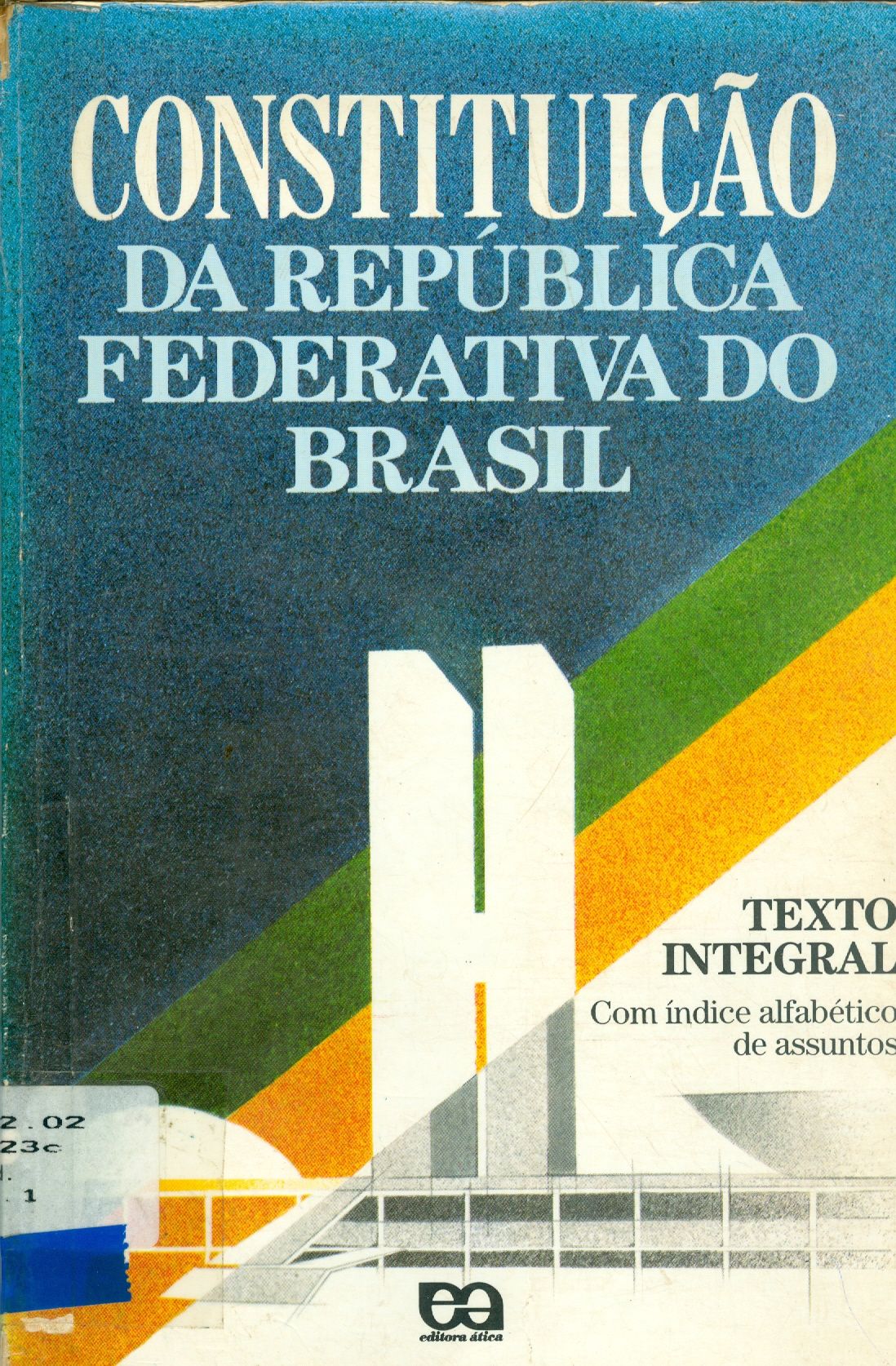 CONSTITUIÇÃO DA REPÚBLICA FEDERATIVA DO BRASIL 