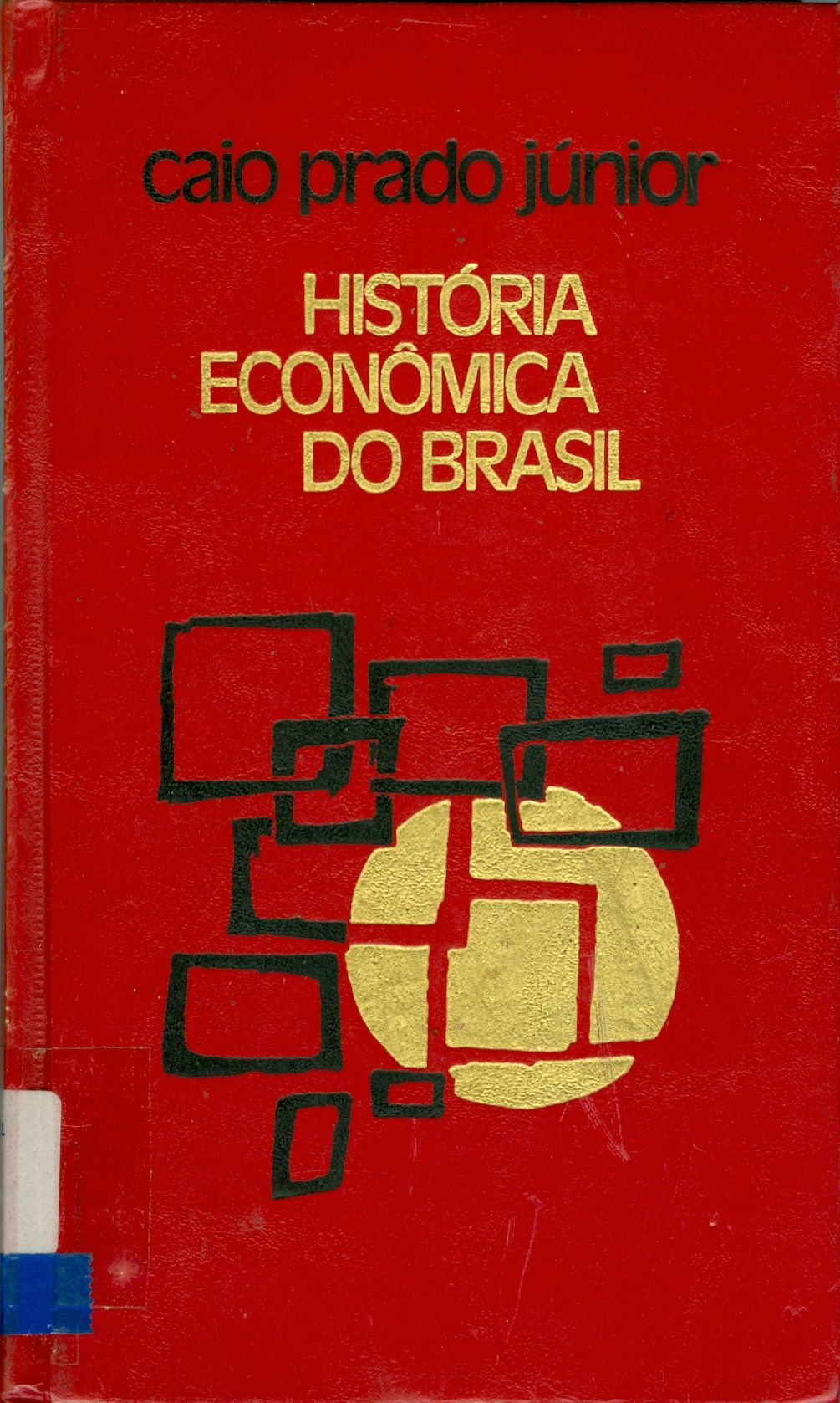 HISTÓRIA ECONÔMICA DO BRASIL