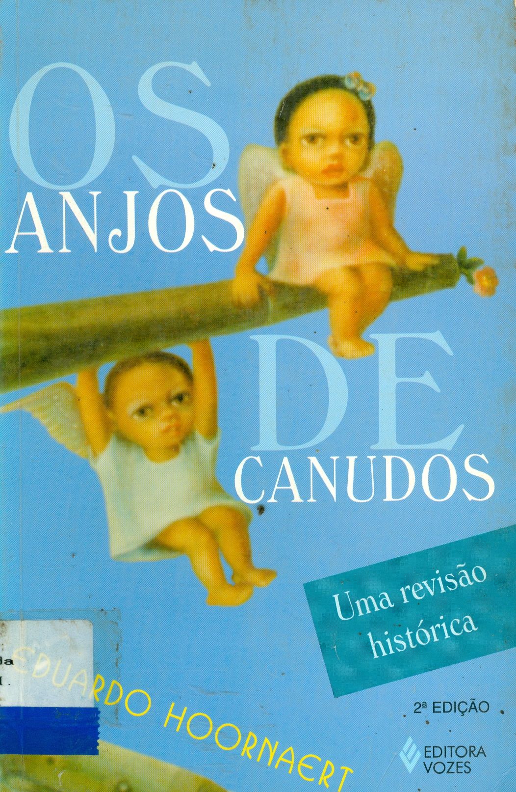 OS ANJOS DE CANUDOS: UMA REVISÃO HISTÓRICA 