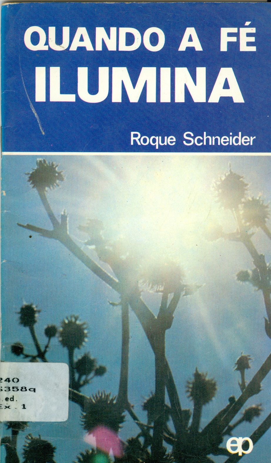 QUANDO A FÉ ILUMINA