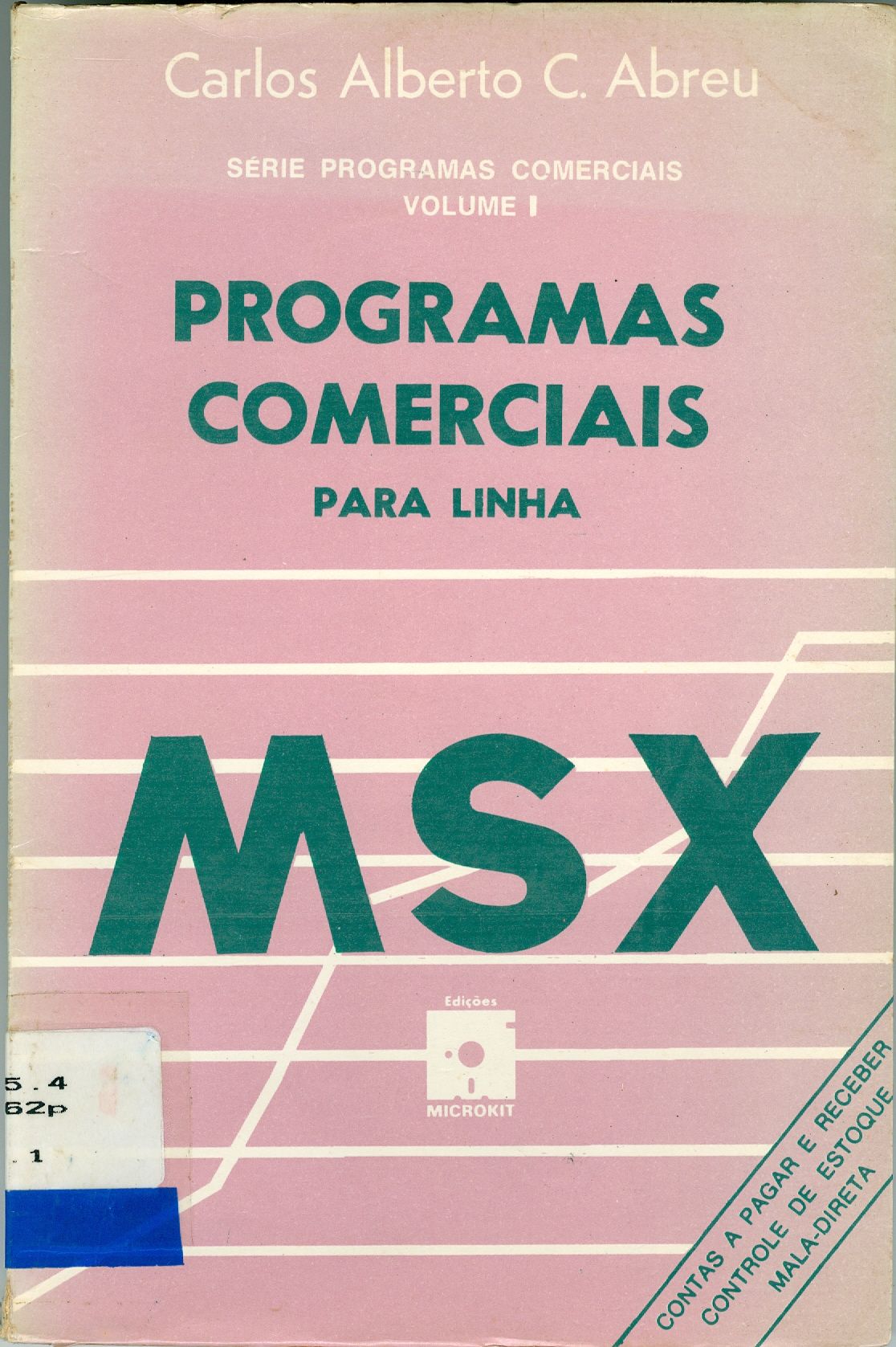 PROGRAMAS COMERCIAIS: PARA LINHA MSX - V. 1