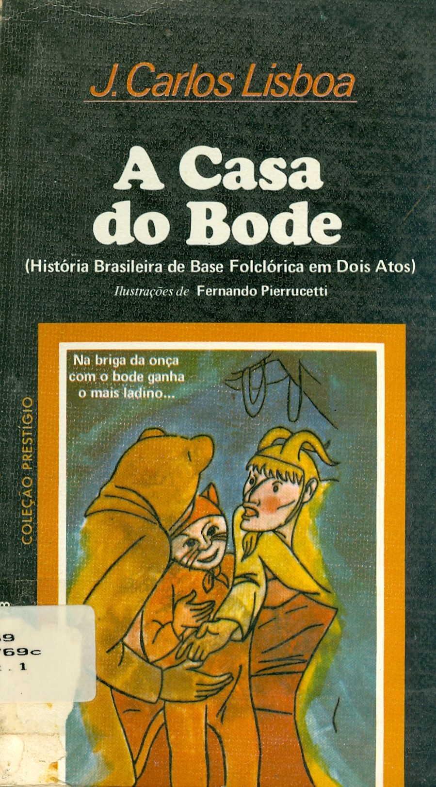 A CASA DO BODE