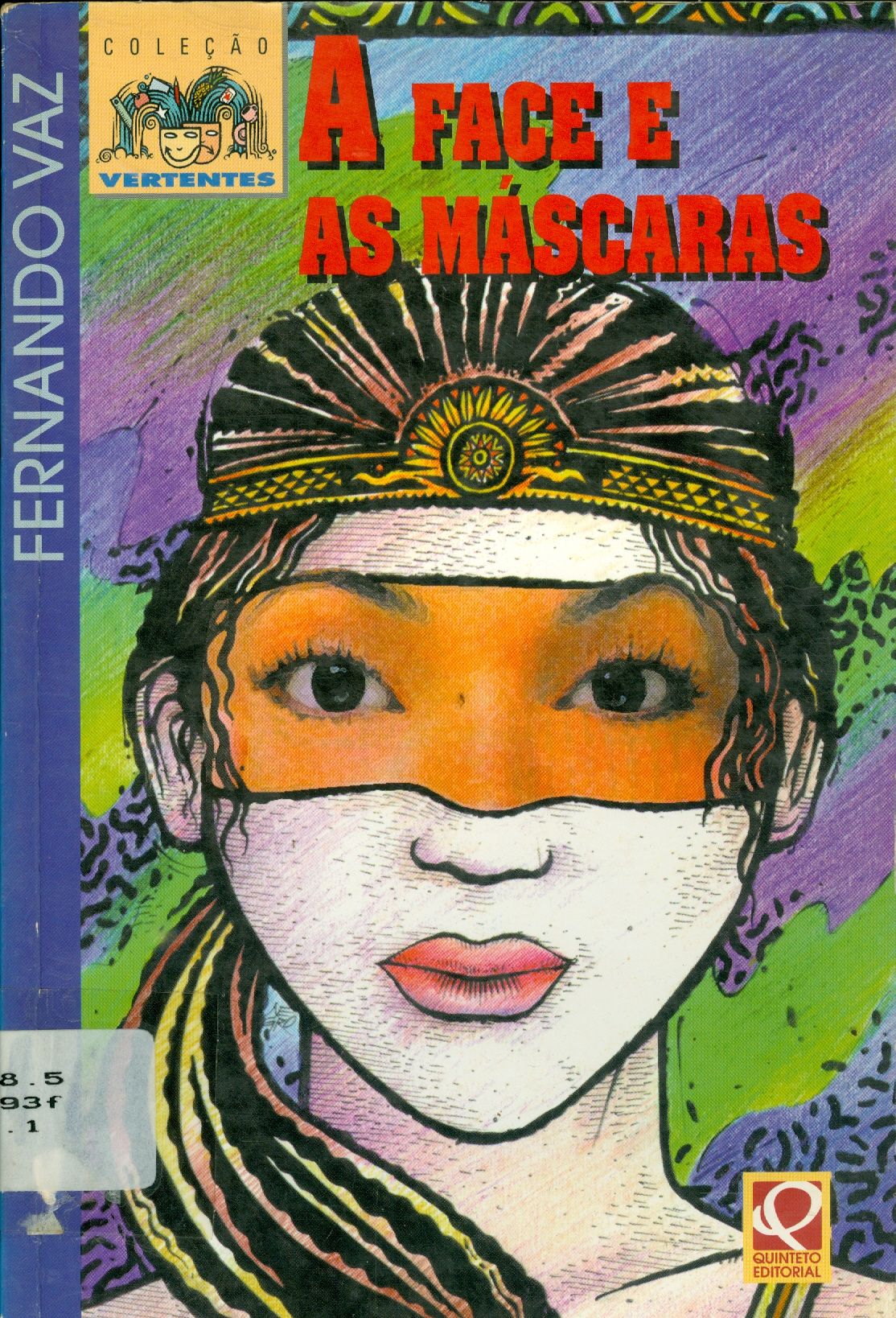 A FACE E AS MÁSCARAS