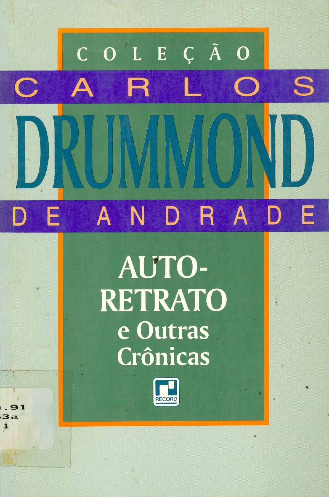 AUTO-RETRATO: E OUTRAS CRÔNICAS