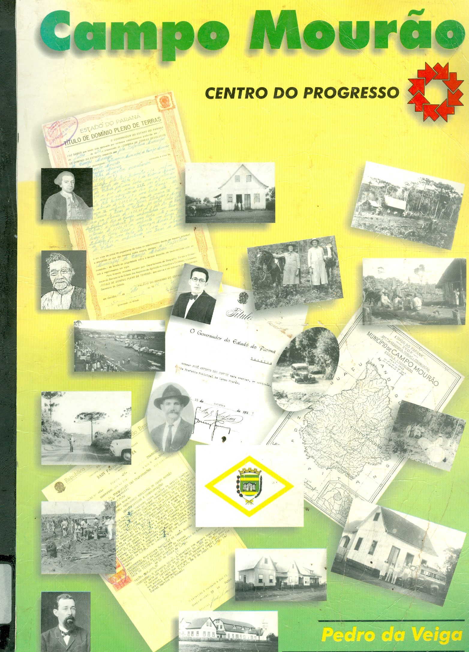 CAMPO MOURÃO: CENTRO DO PROGRESSO