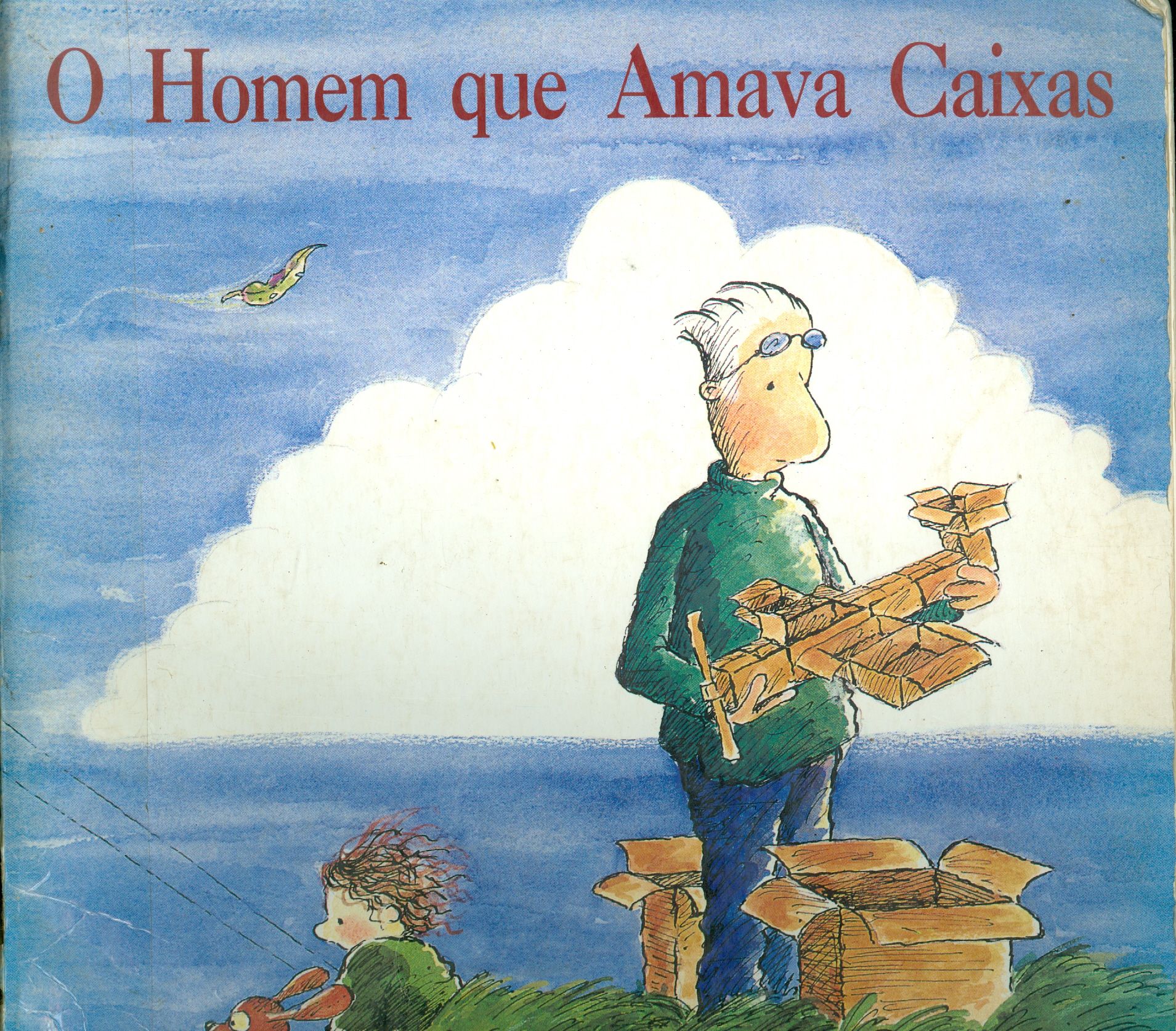 O HOMEM QUE AMAVA CAIXAS