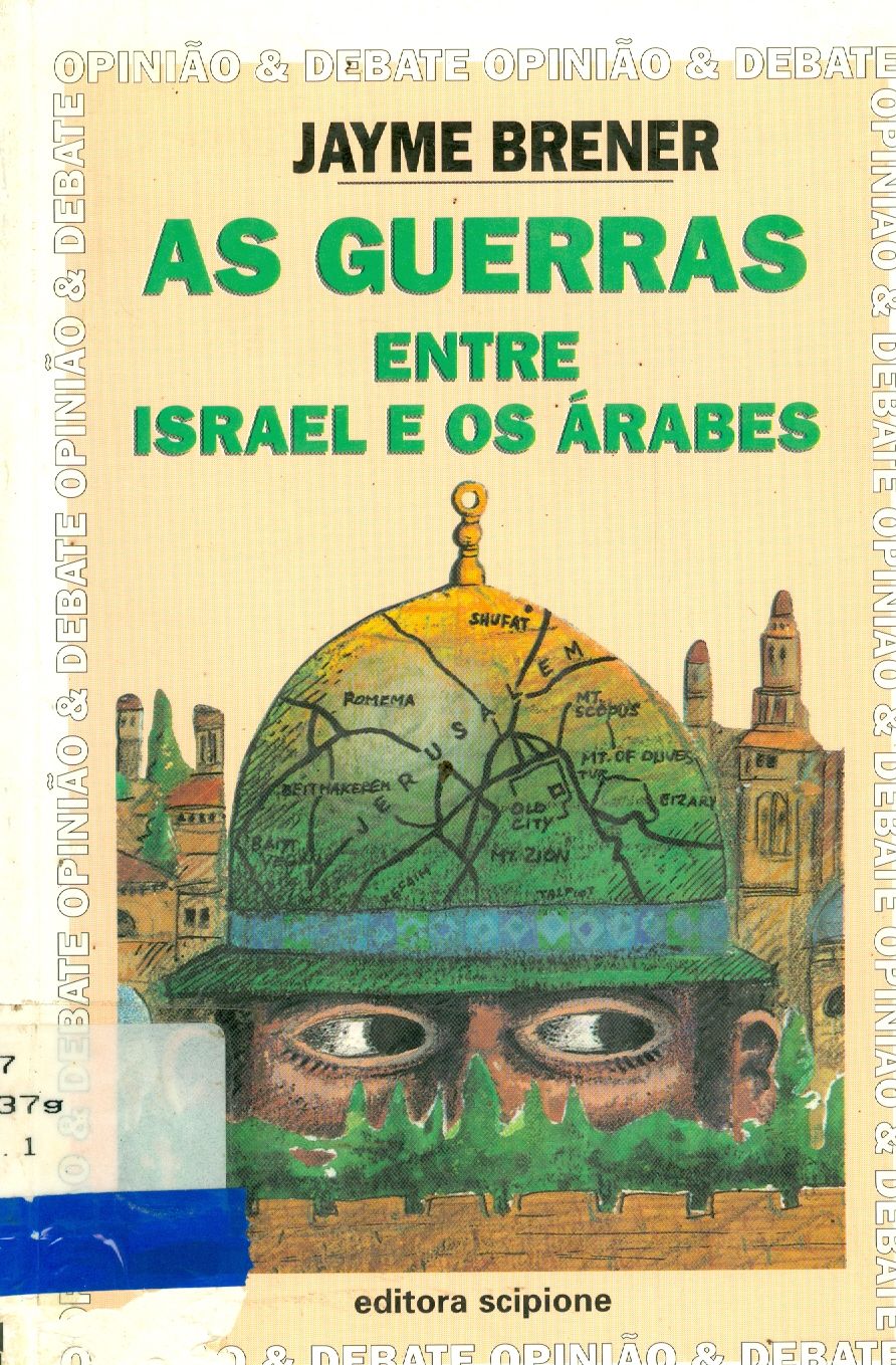 AS GUERRAS ENTRE ISRAEL E OS ÁRABES