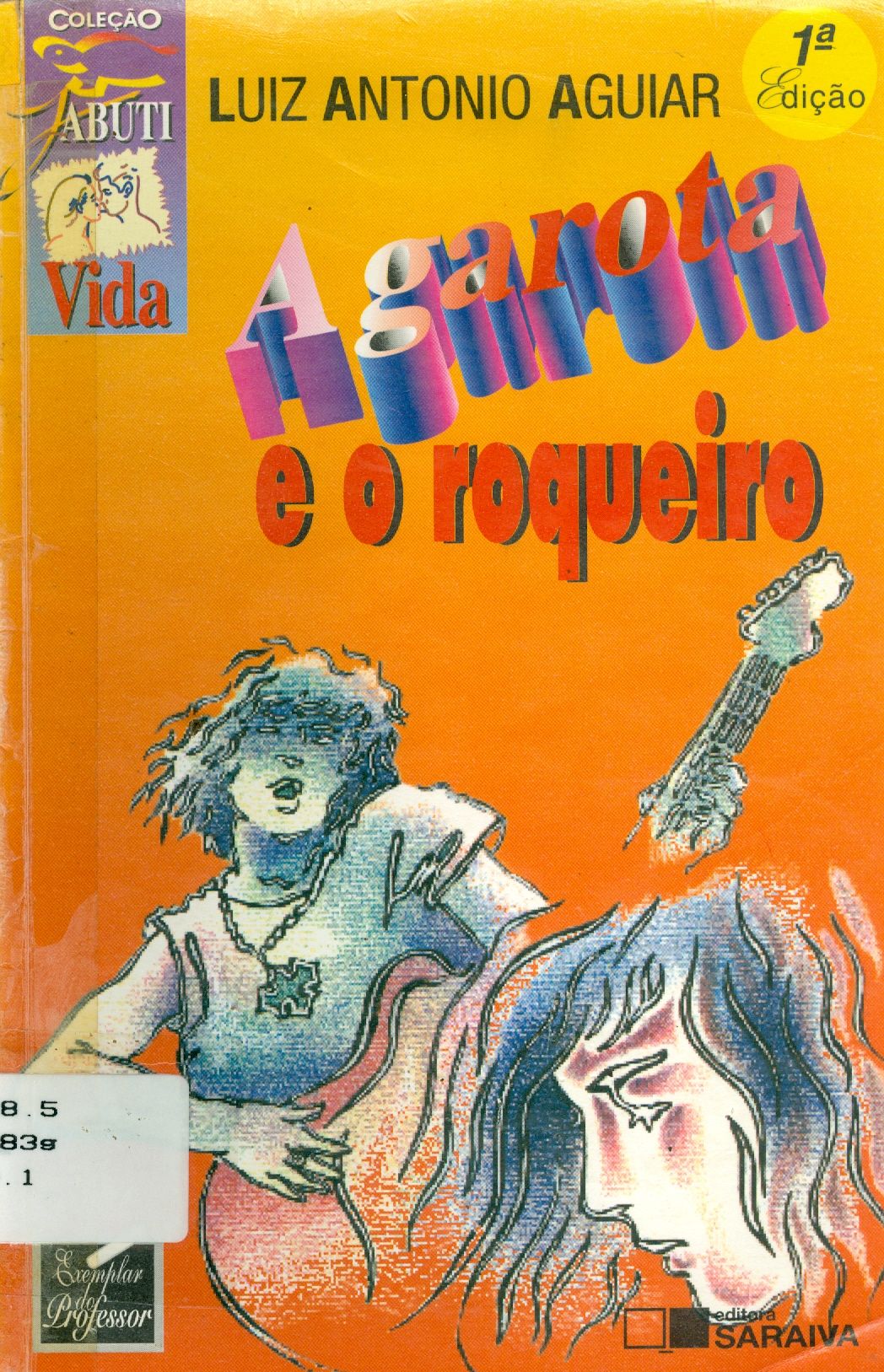 A GAROTA E O ROQUEIRO 