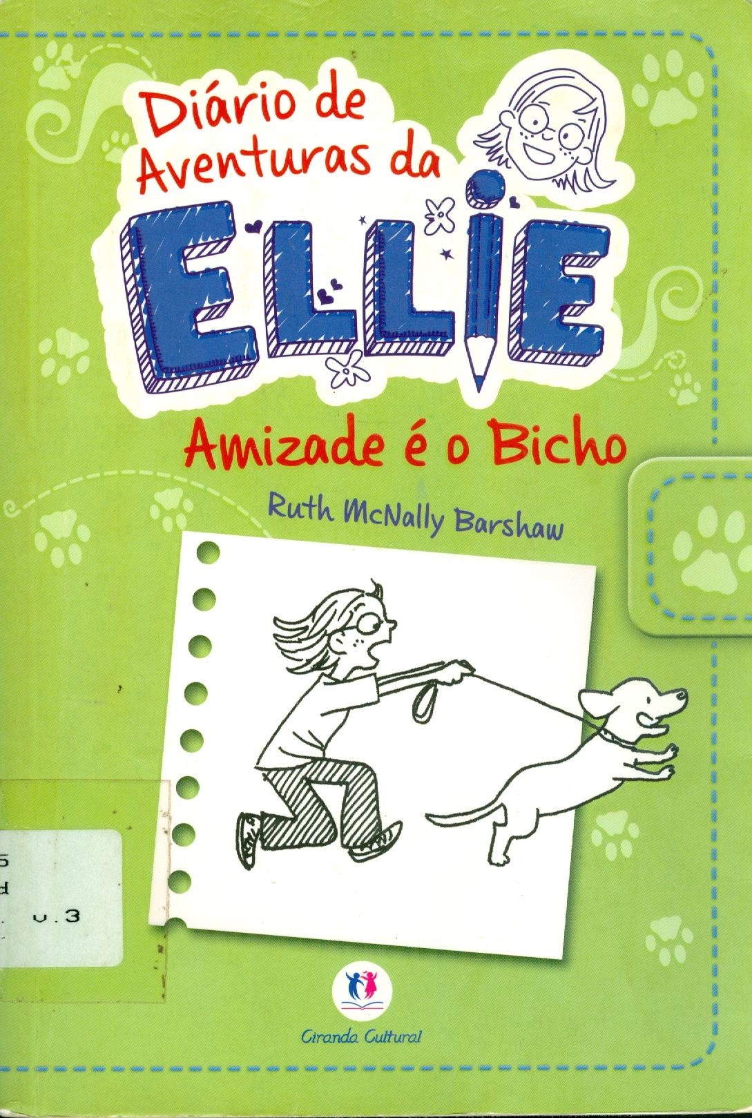 DIÁRIO DE AVENTURAS DA ELLIE: AMIZADE É O BICHO