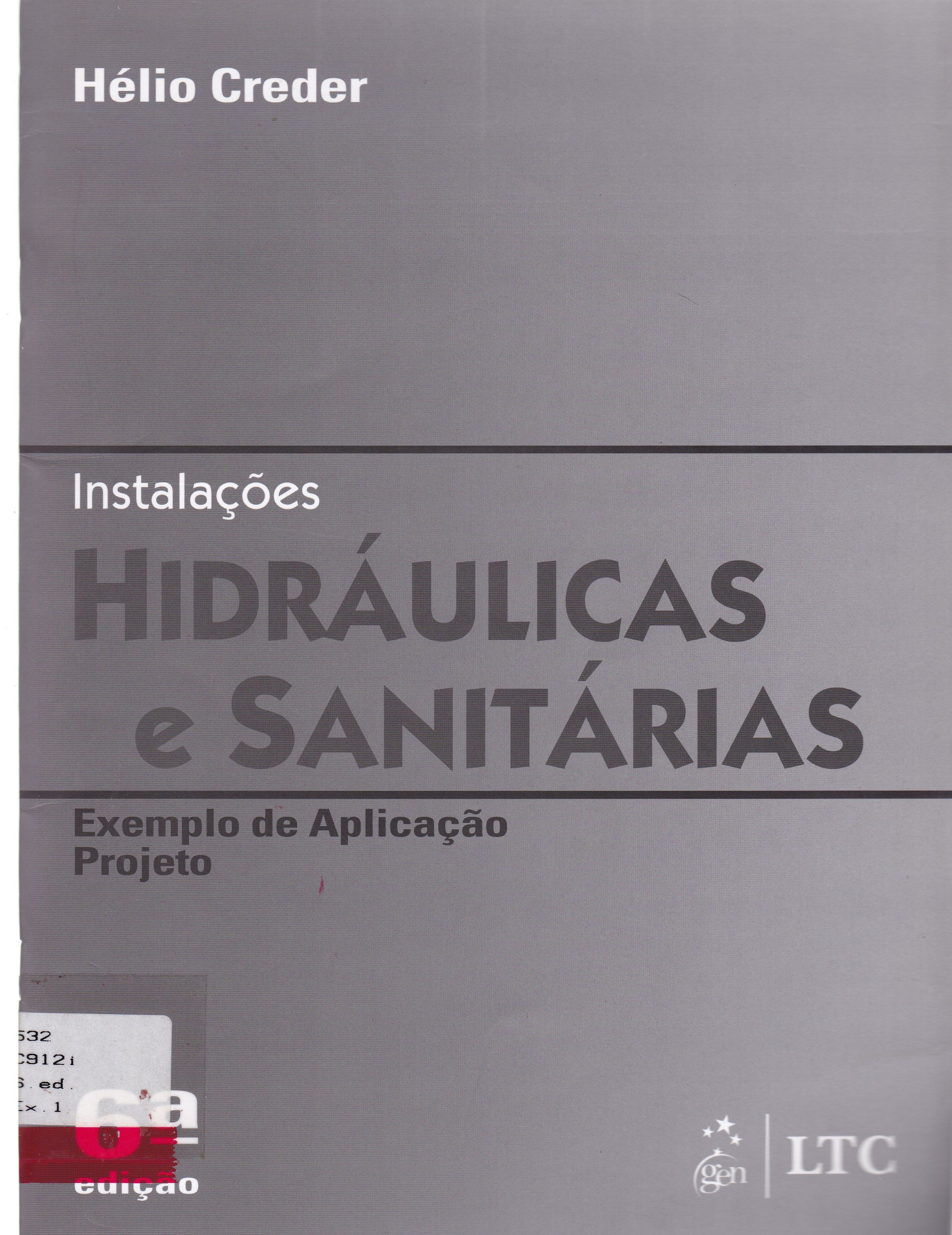 INSTALAÇÕES HIDRÁULICAS E SANITÁRIAS: EXEMPLO DE APLICAÇÃO, PROJETO