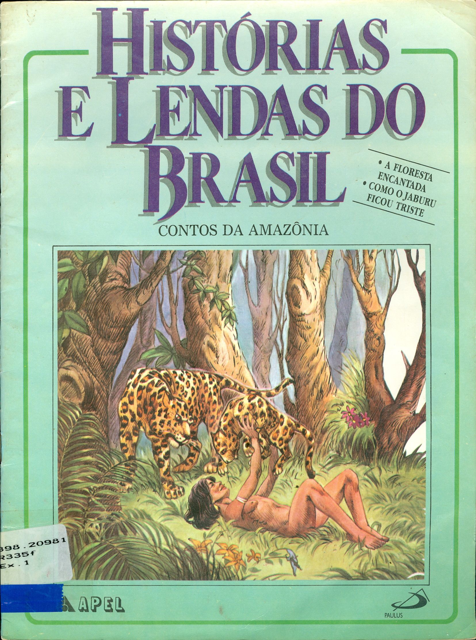 A FLORESTA ENCANTADA