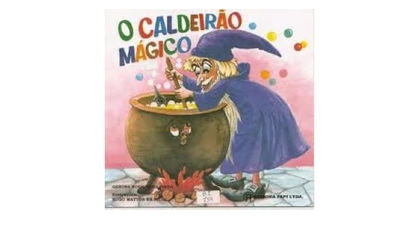 CALDEIRÃO MÁGICO, O