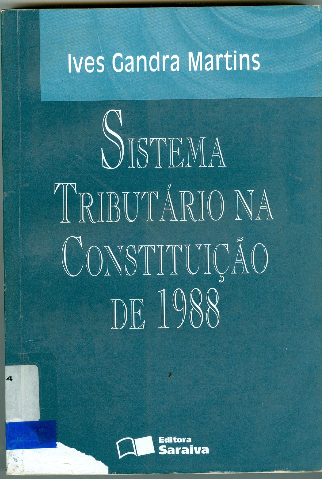 SISTEMA TRIBUTÁRIO NA CONSTITUIÇÃO DE 1988 