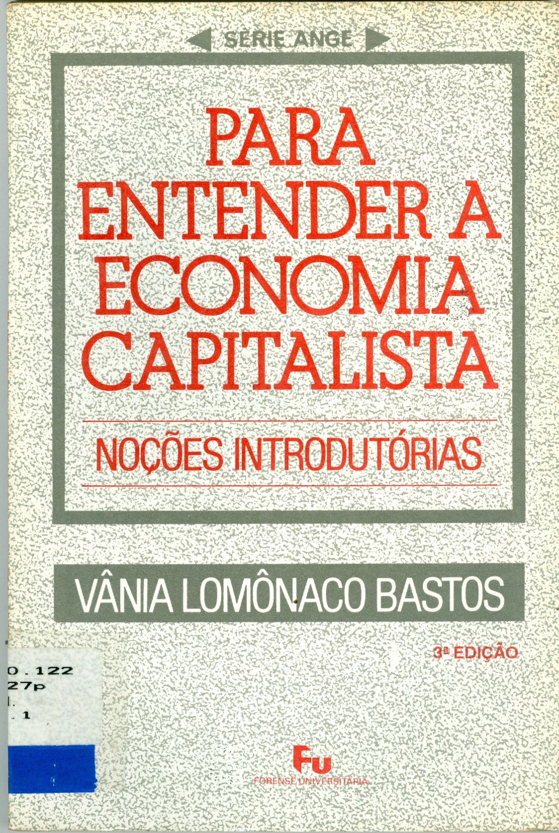 PARA ENTENDER A ECONOMIA CAPITALISTA: NOÇÕES INTRODUTORIAS 