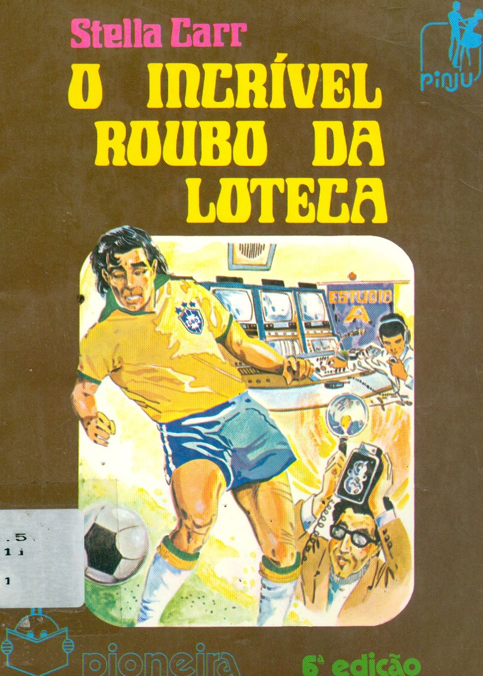 O INCRÍVEL ROUBO DA LOTECA 