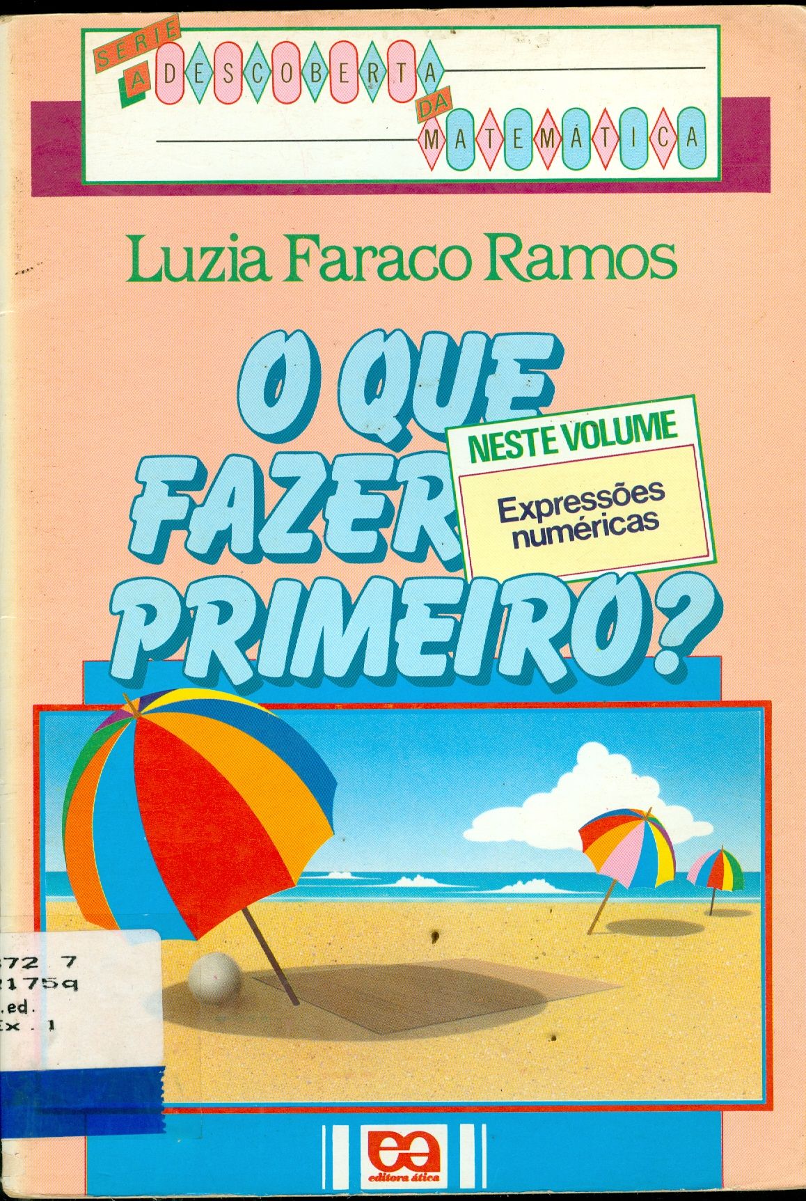 O QUE FAZER PRIMEIRO? 