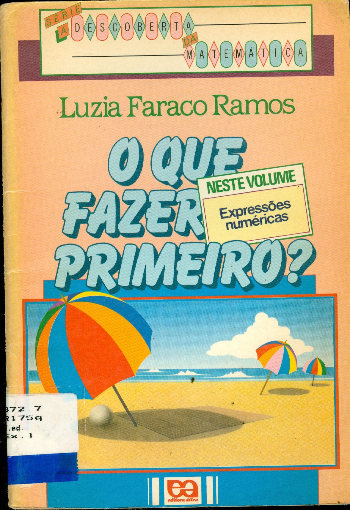 O QUE FAZER PRIMEIRO? 