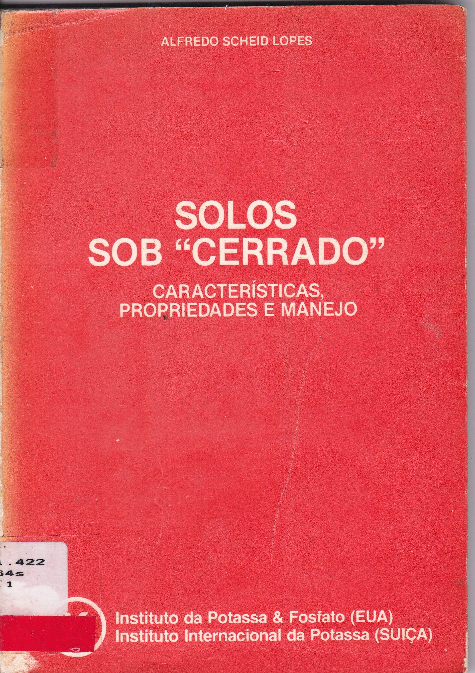 SOLOS SOB CERRADO: CARACTERÍSTICAS, PROPRIEDADES E MANEJO