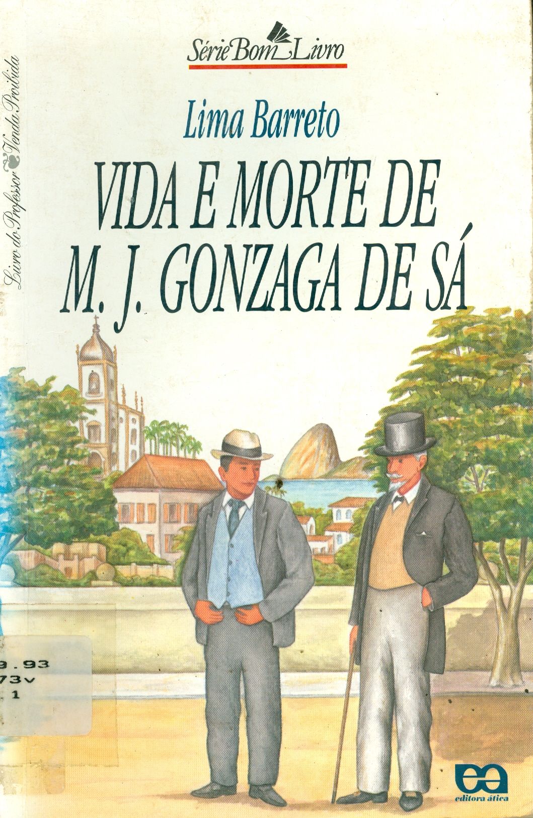 VIDA E MORTE DE M. J. GONZAGA DE SÁ