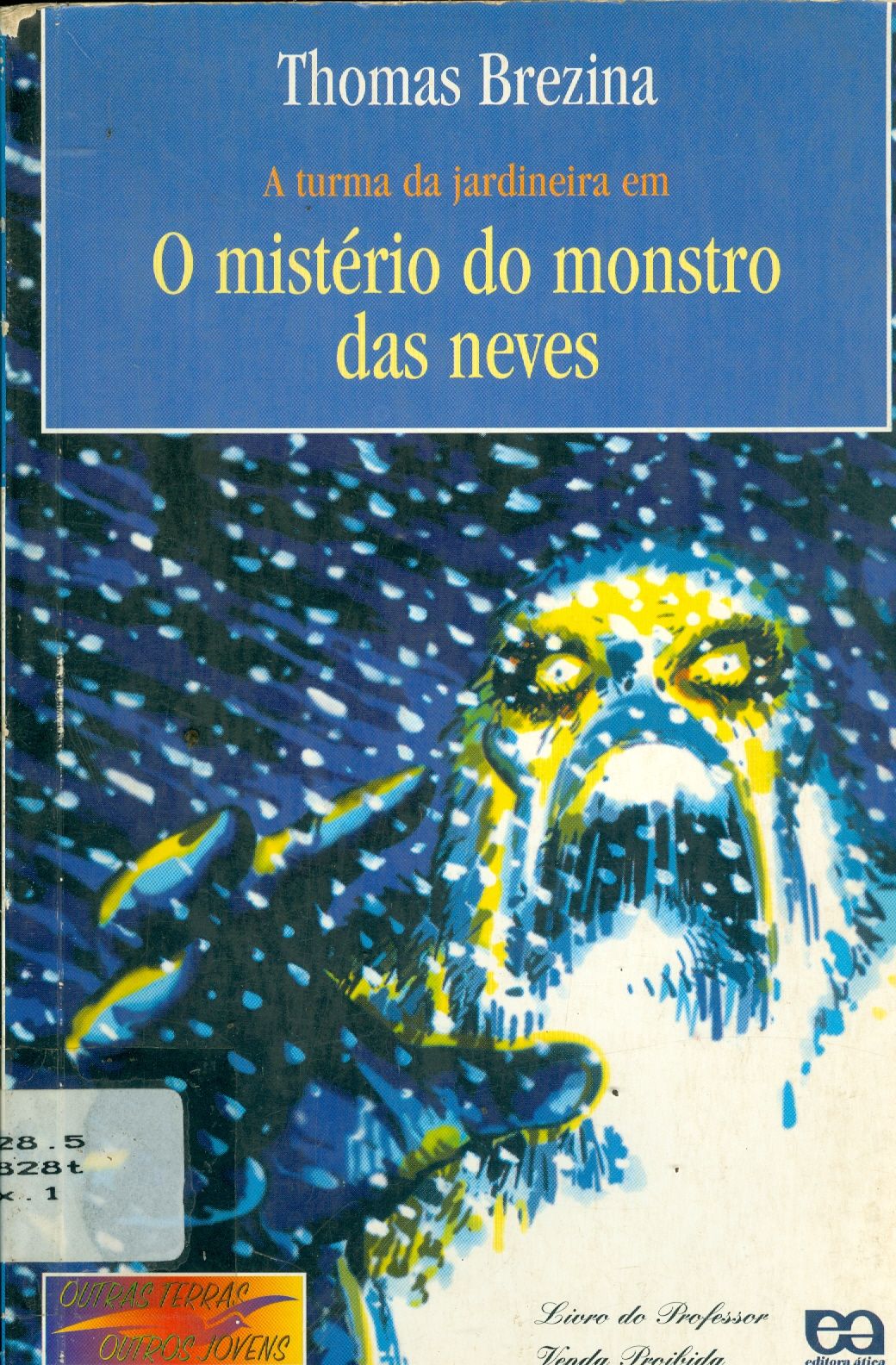 A TURMA DA JARDINEIRA EM O MISTÉRIO DO MONSTRO DAS NEVES