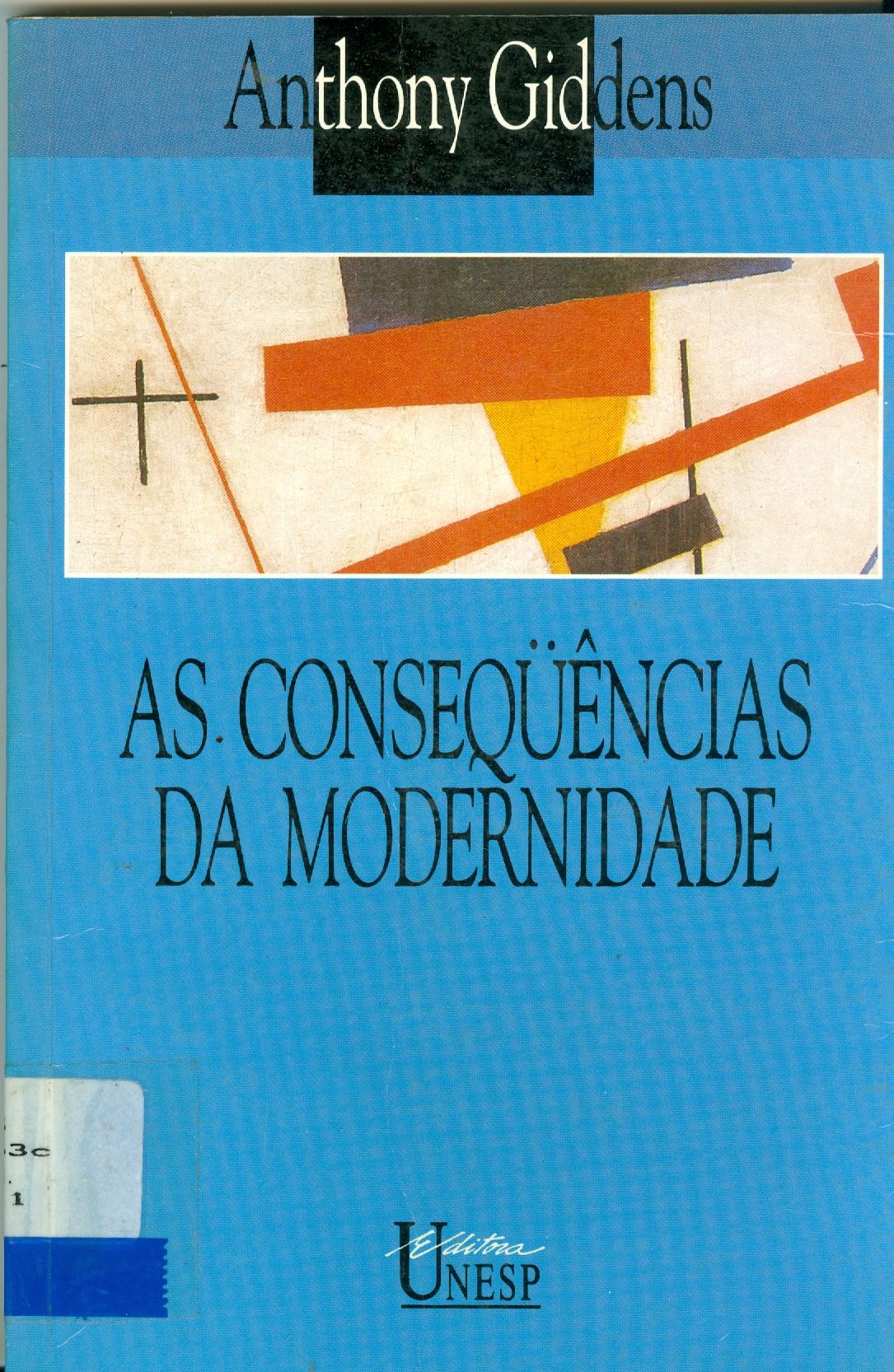 AS CONSEQÜÊNCIAS DA MODERNIDADE 