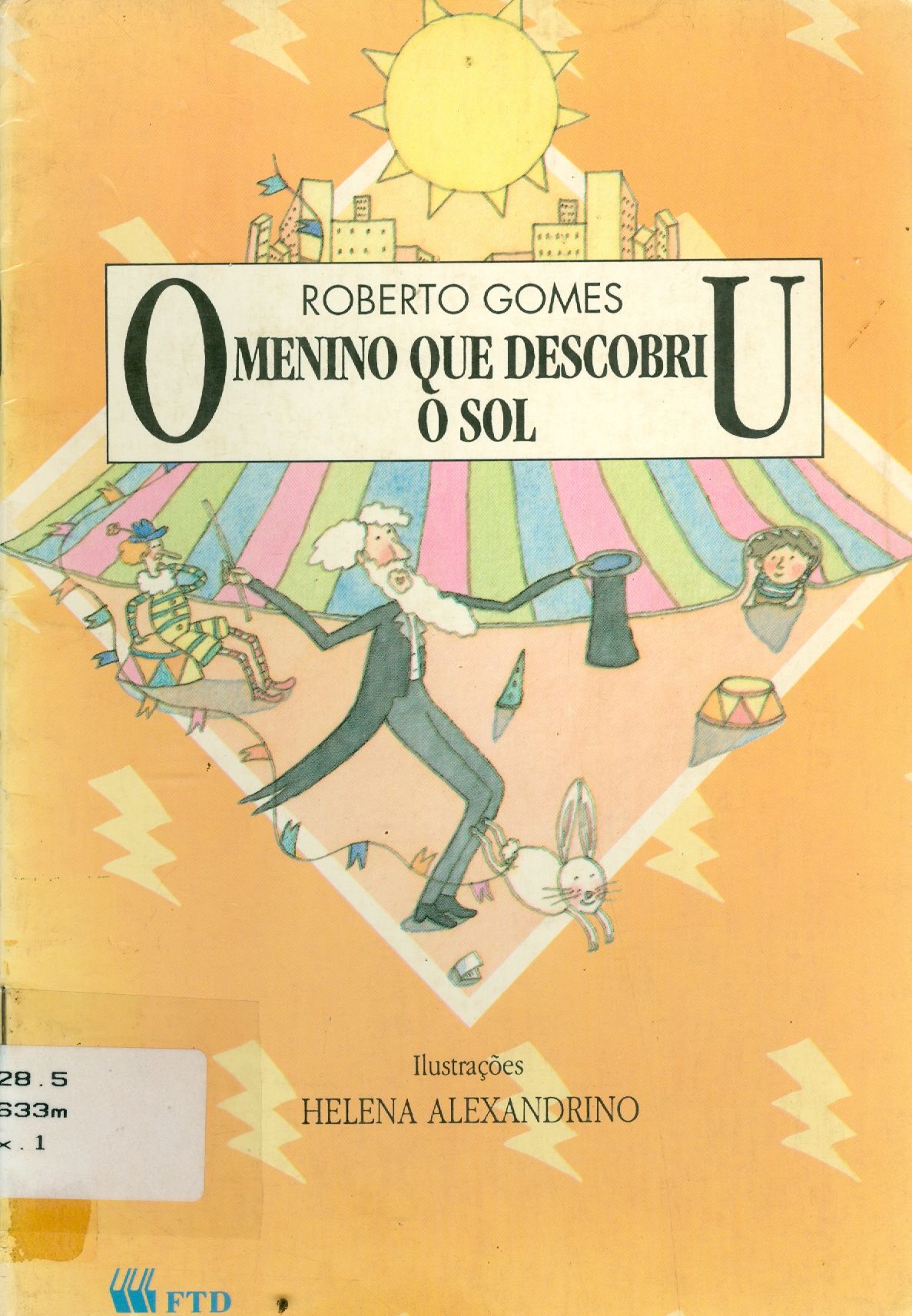 O MENINO QUE DESCOBRIU O SOL
