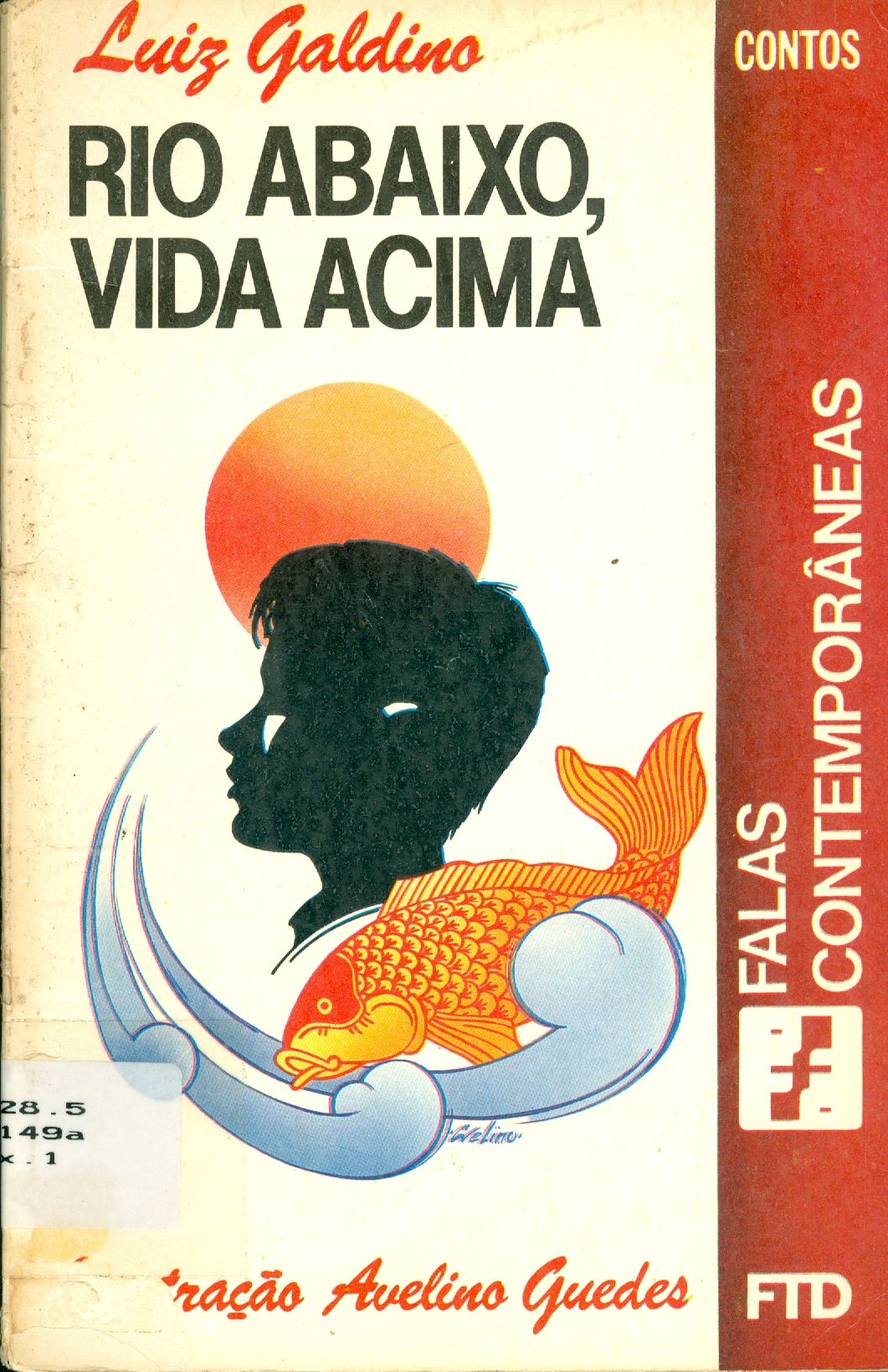 RIO ABAIXO, VIDA ACIMA