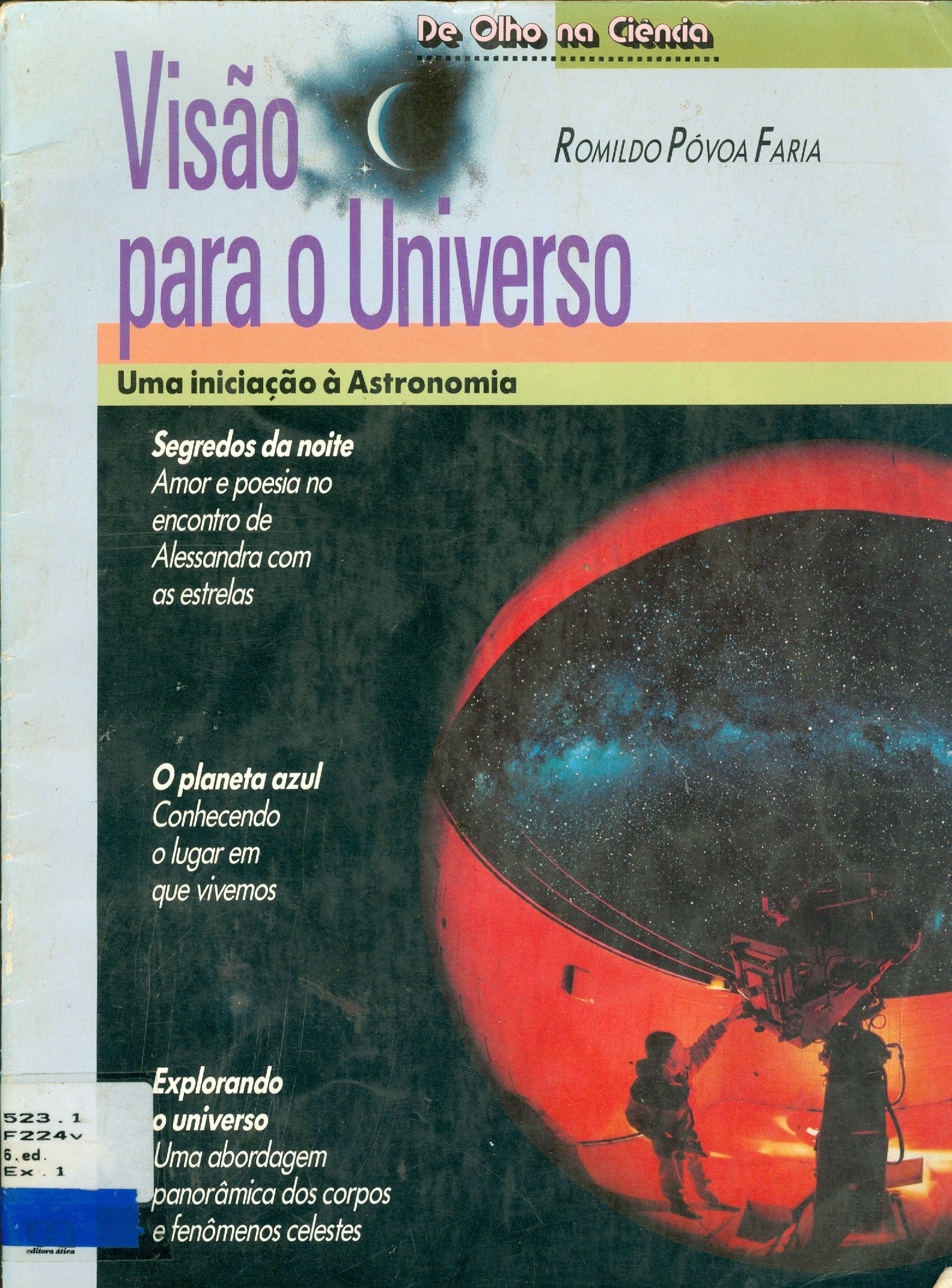 VISÃO PARA O UNIVERSO: UMA INICIAÇÃO A ASTRONOMIA 