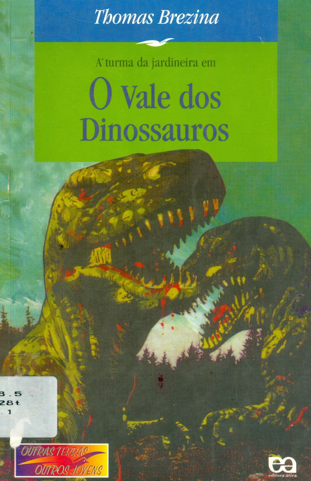 A TURMA DA JARDINEIRA EM: O VALE DOS DINOSSAUROS