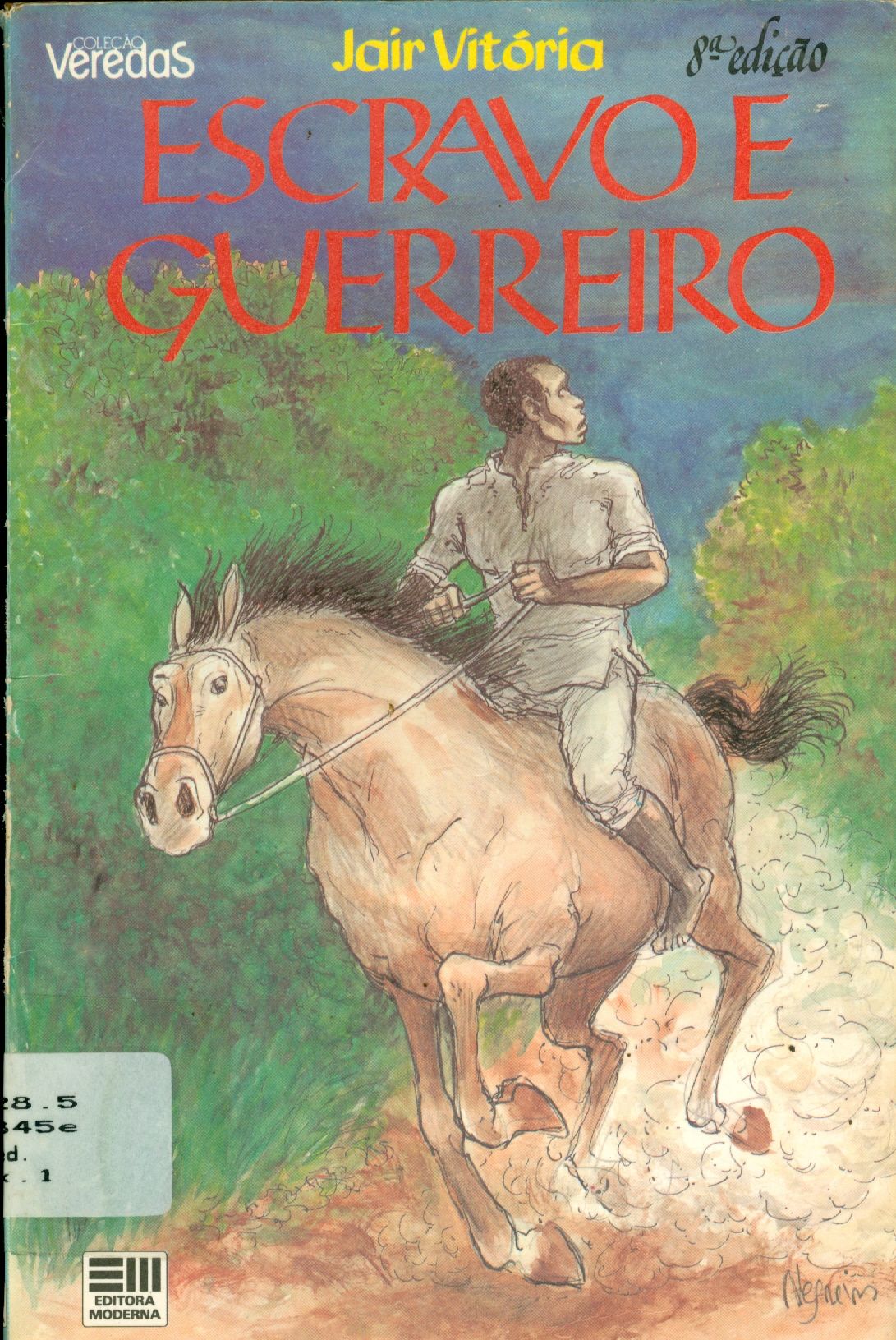ESCRAVO E GUERREIRO 