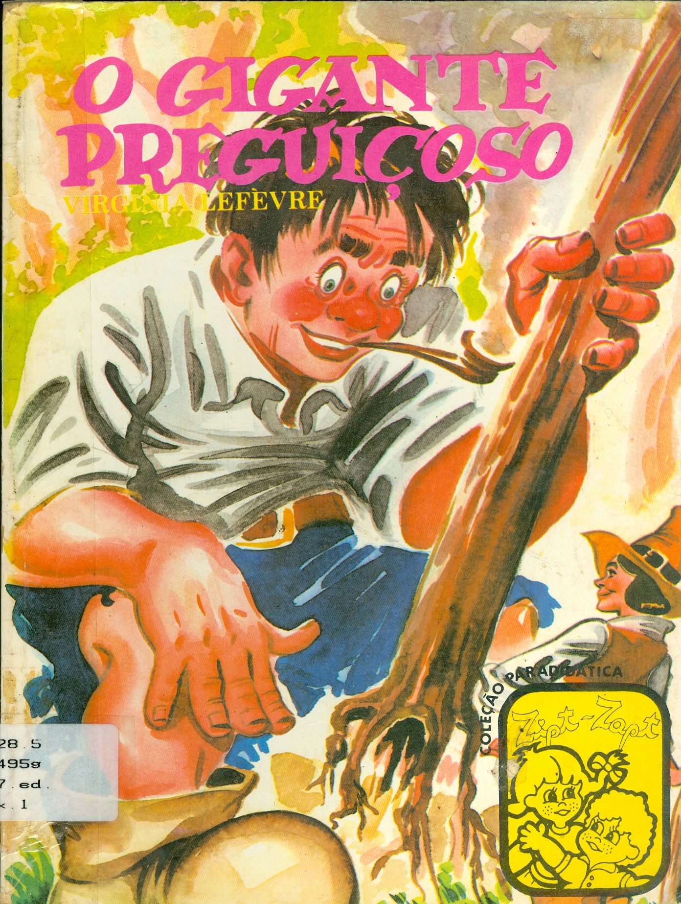 O GIGANTE PREGUIÇOSO 