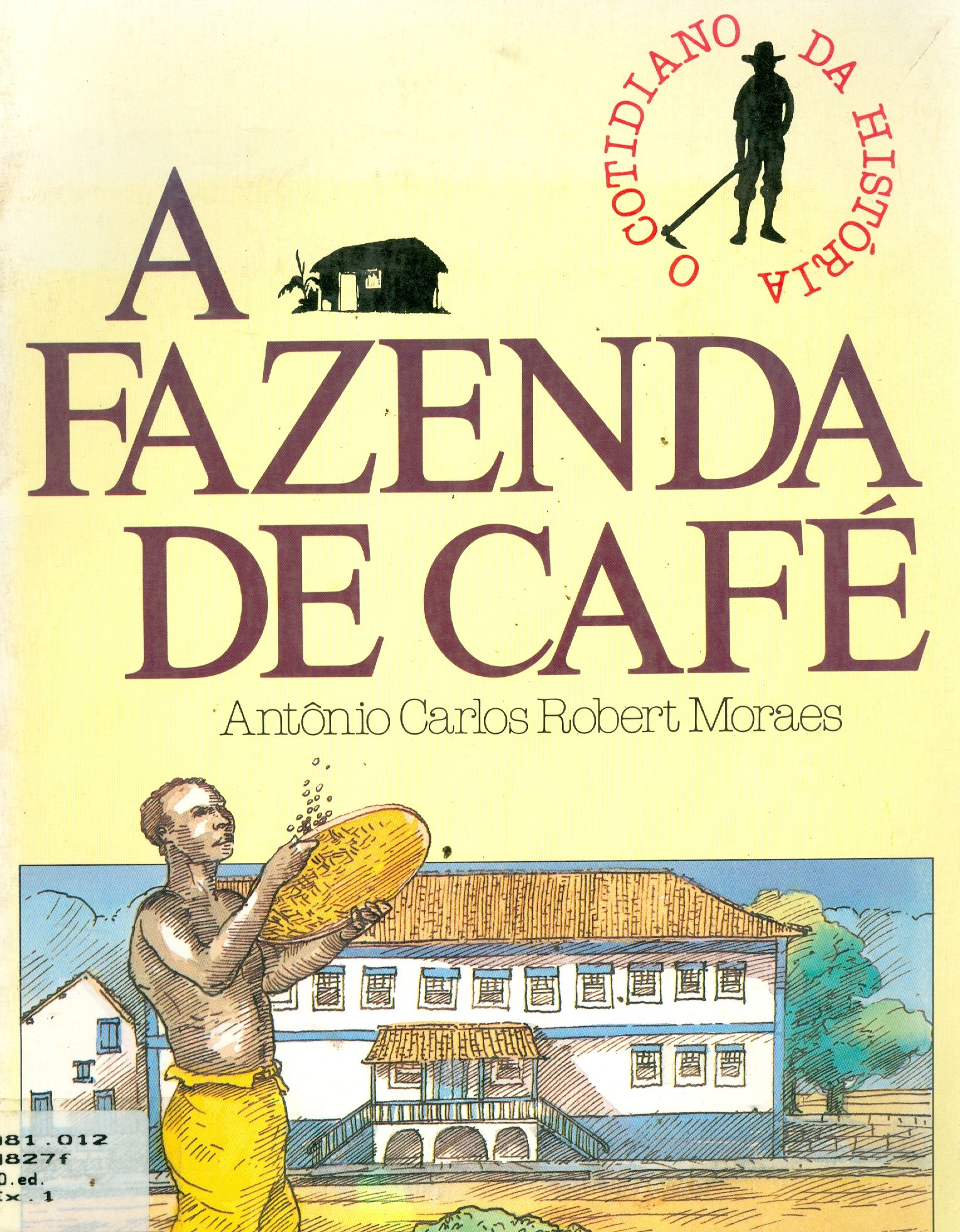 A FAZENDA DE CAFÉ 