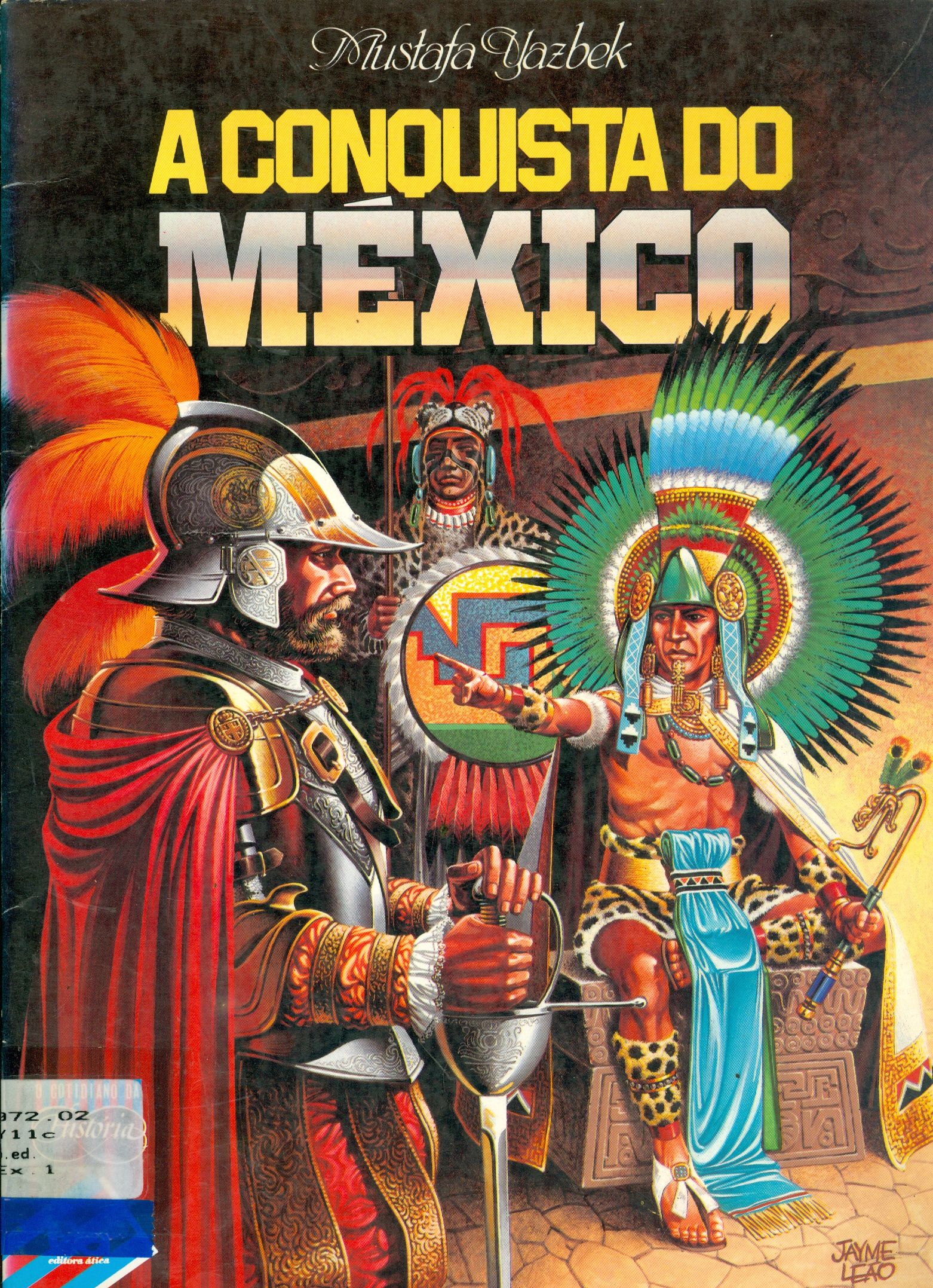 A CONQUISTA DO MÉXICO 