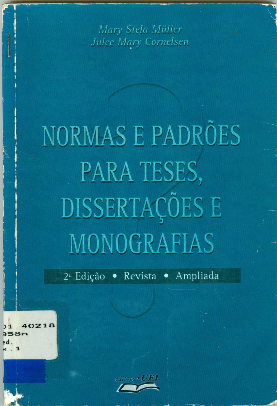 NORMAS E PADRÕES PARA TESES, DISSERTAÇÕES E MONOGRAFIAS 