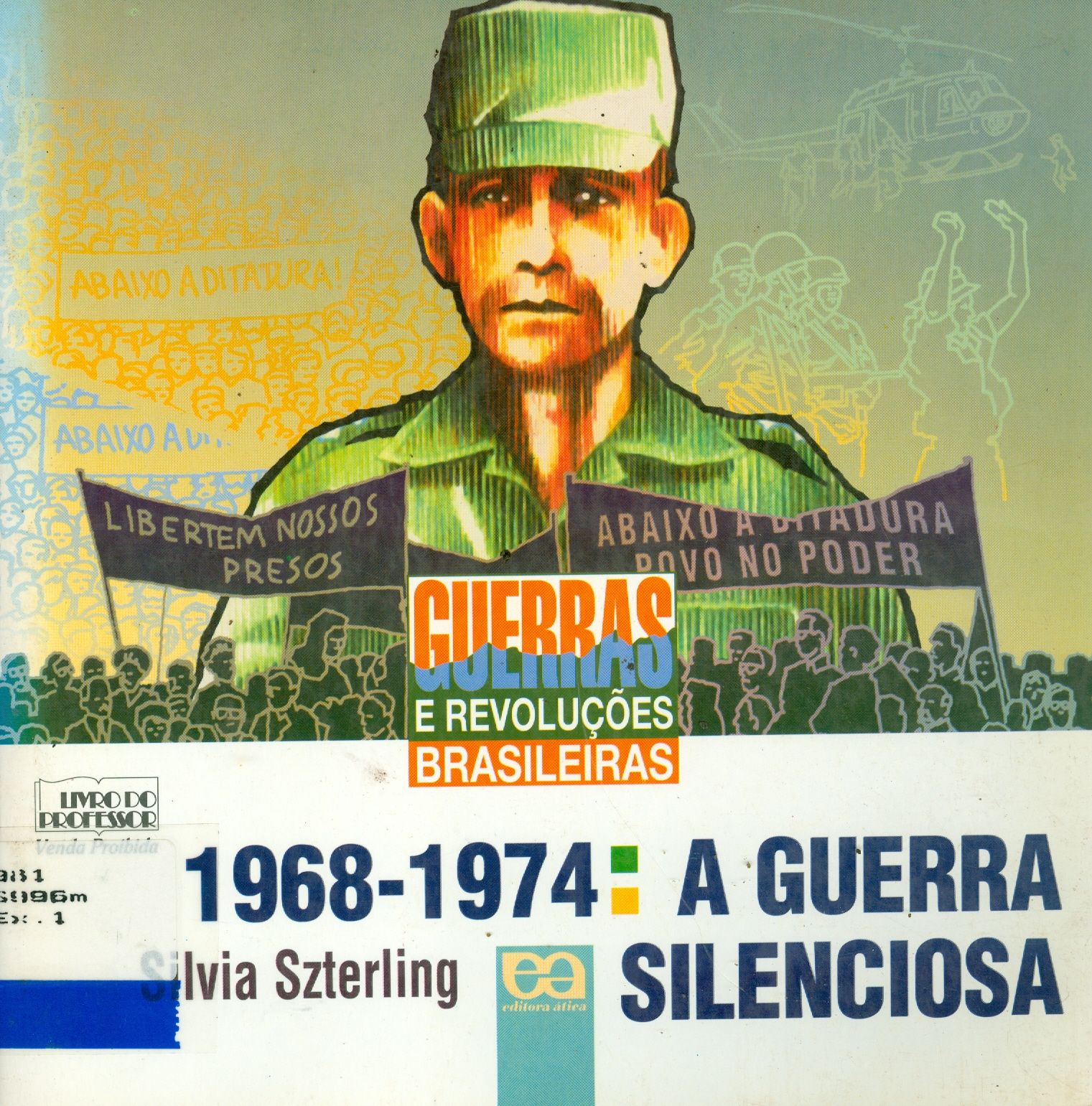 1968-1974: A GUERRA SILENCIOSA