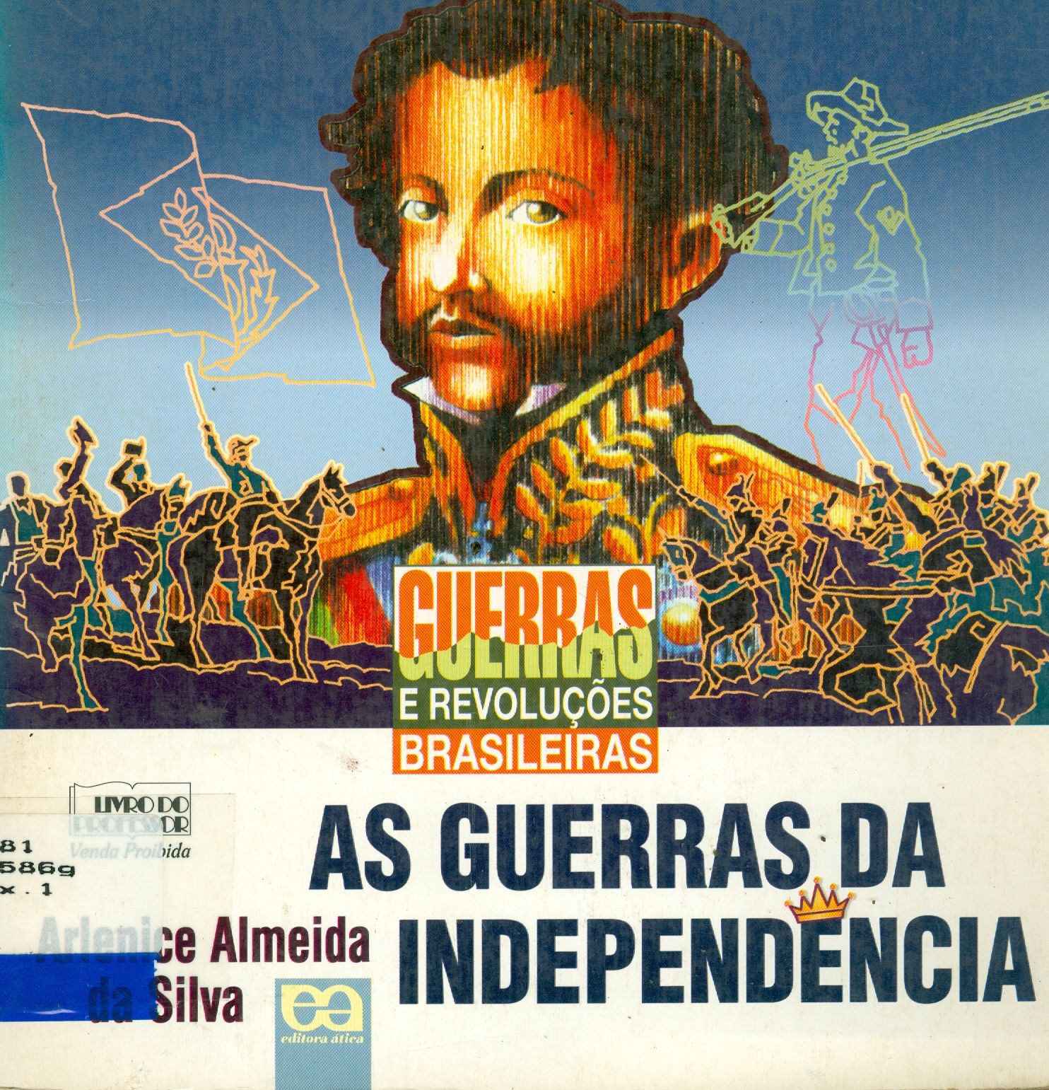 AS GUERRAS DA INDEPENDÊNCIA