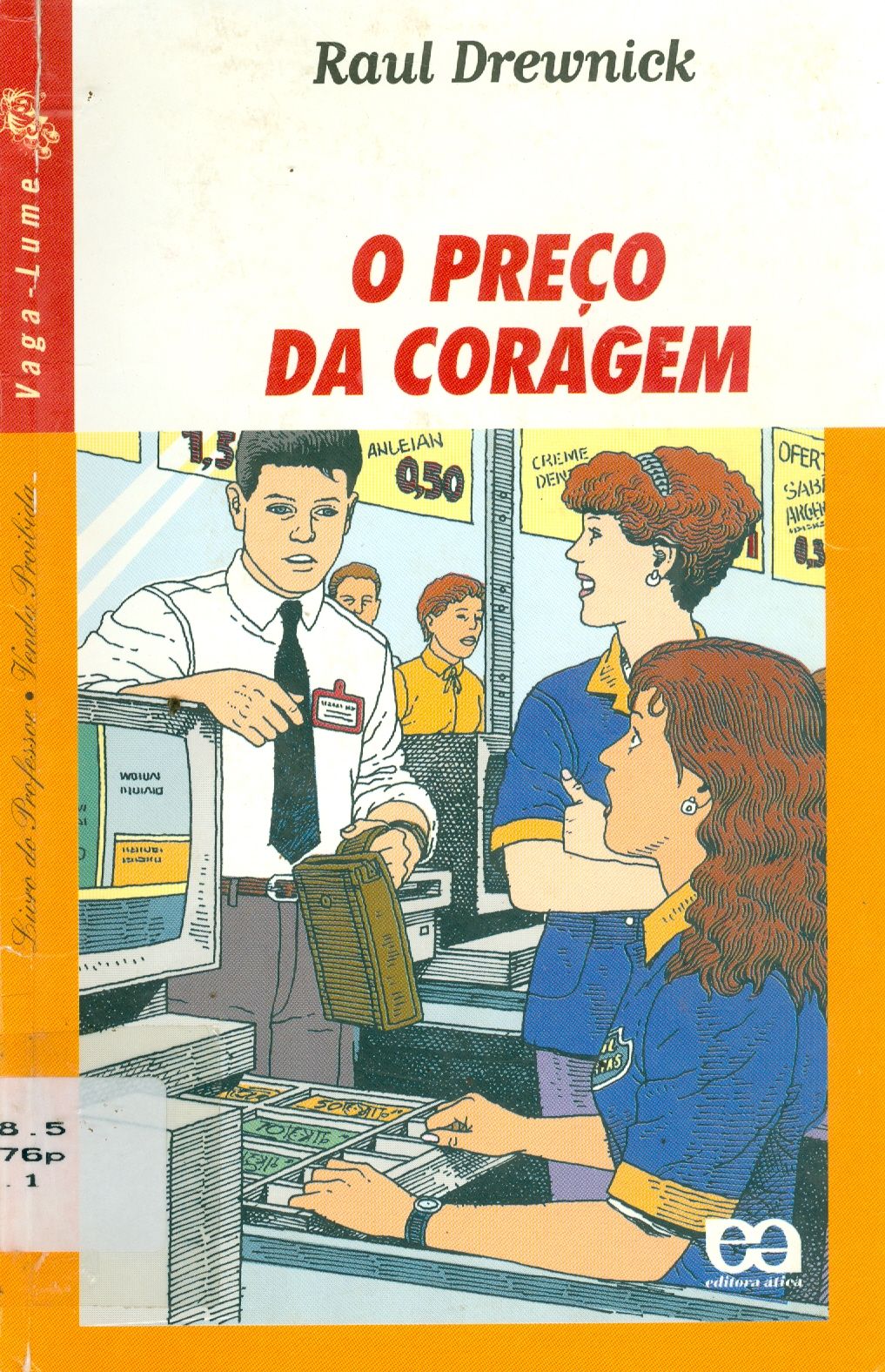 O PREÇO DA CORAGEM