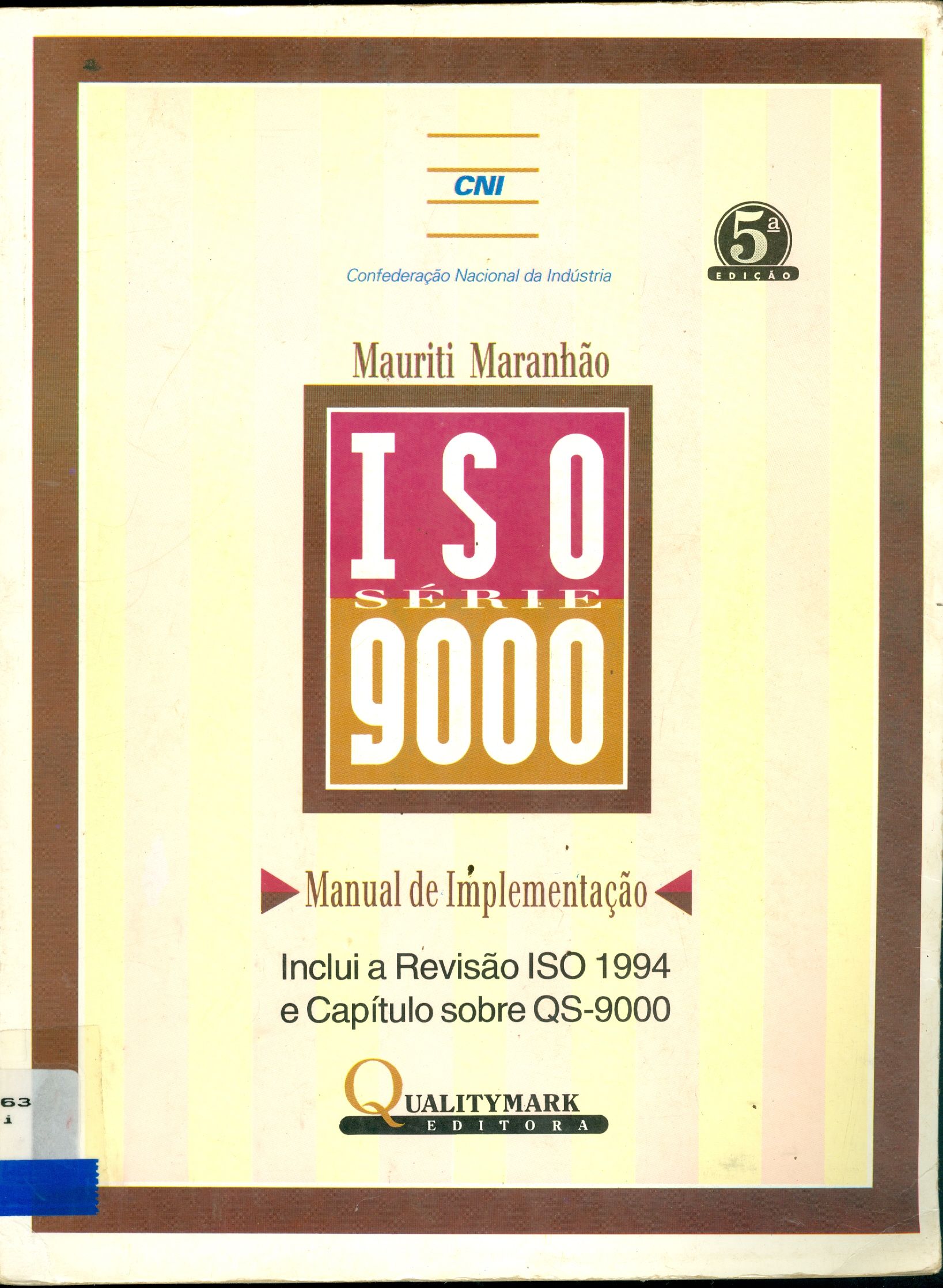 ISO SÉRIE 9000: MANUAL DE IMPLEMENTAÇÃO 