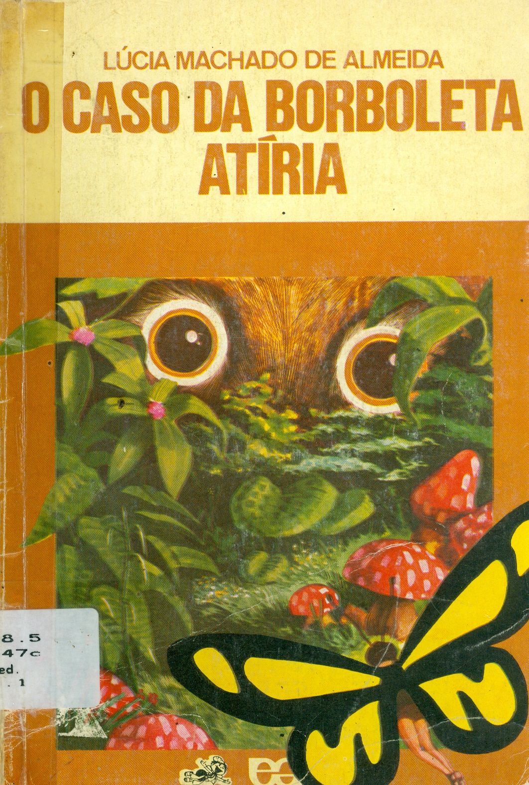 O CASO DA BORBOLETA ATIRIA 