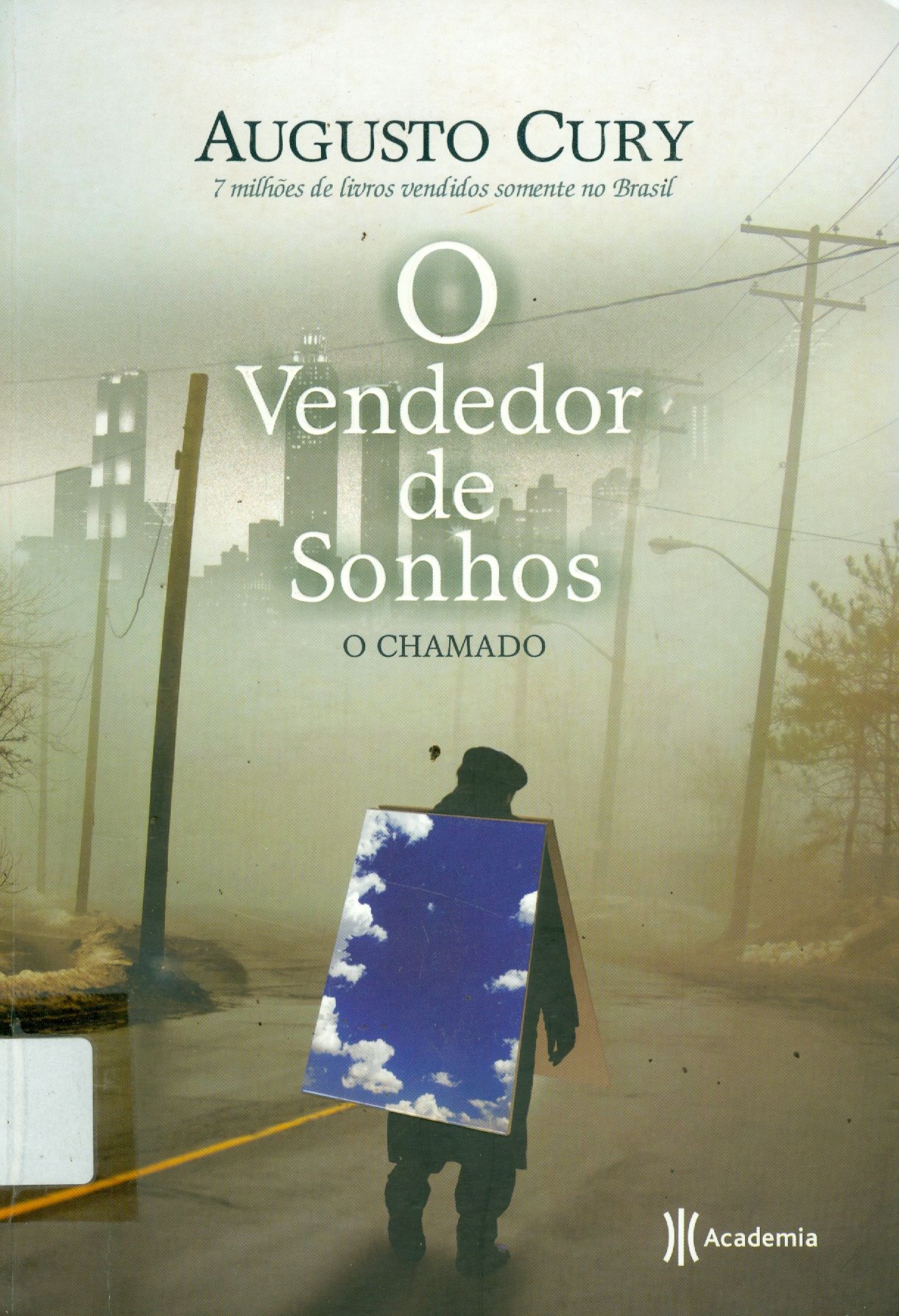 VENDEDOR DE SONHOS, O: O CHAMADO