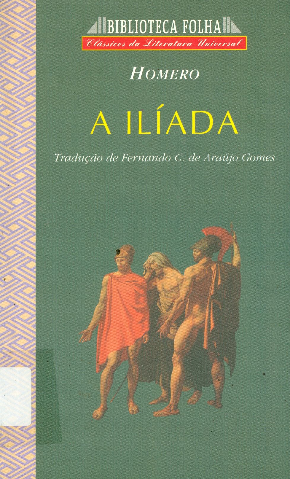 ILÍADA, A ( EM FORMA DE NARRATIVA )